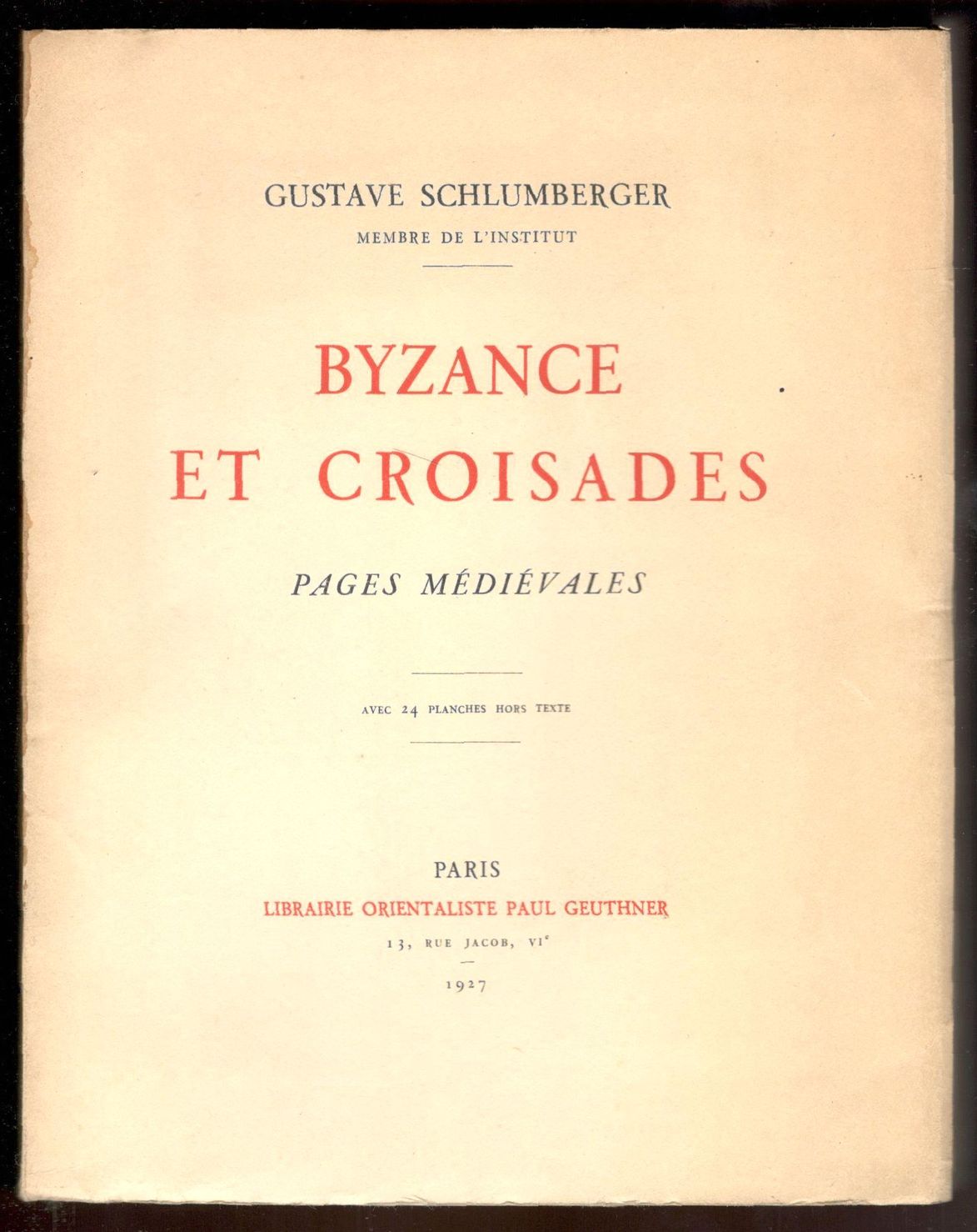 Byzance et croisades. Pages medievales