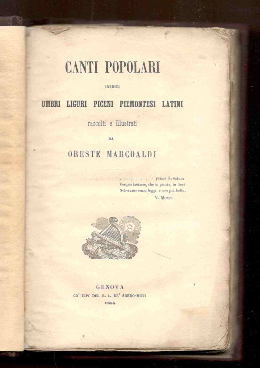 Canti popolari inediti Umbri Liguri Piceni Piemontesi Latini. Raccolti e …