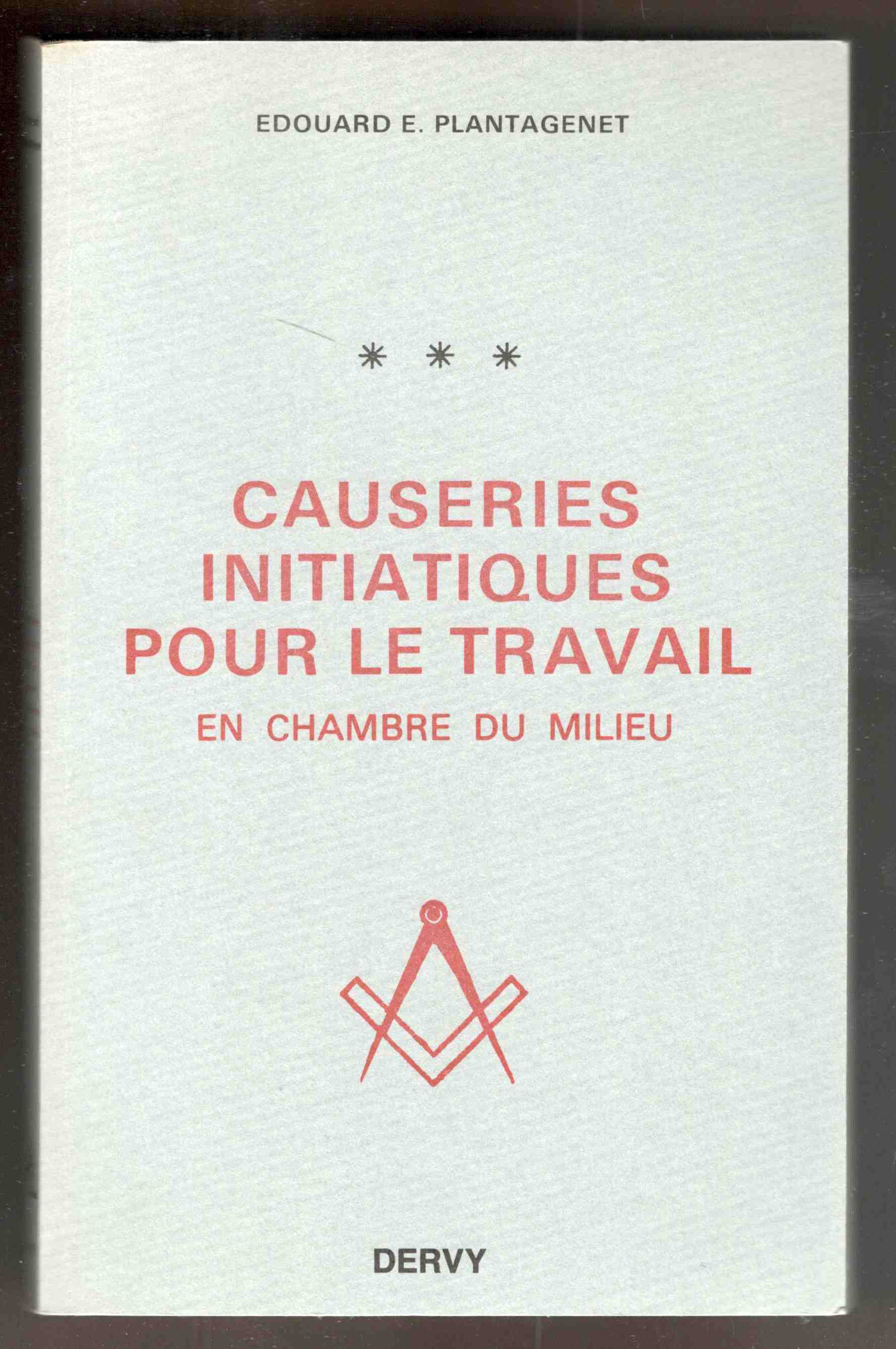 Causeries initiatiques pour le travail. T. III. En chambre du …