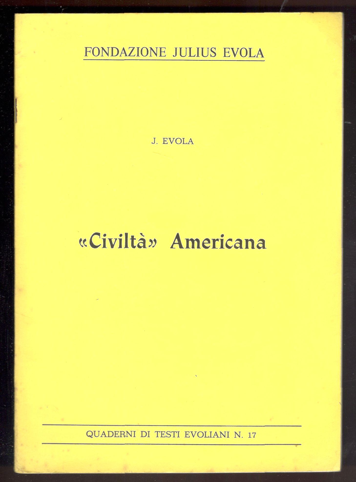 'Civiltà' americana. Quaderni di Testi Evoliani, n. 17