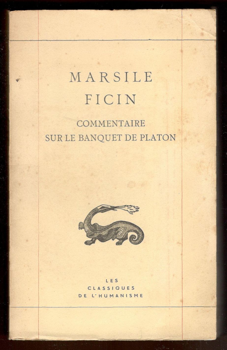 Commentaire sur le Banquet de Platon. Texte du manuscrit autographe …
