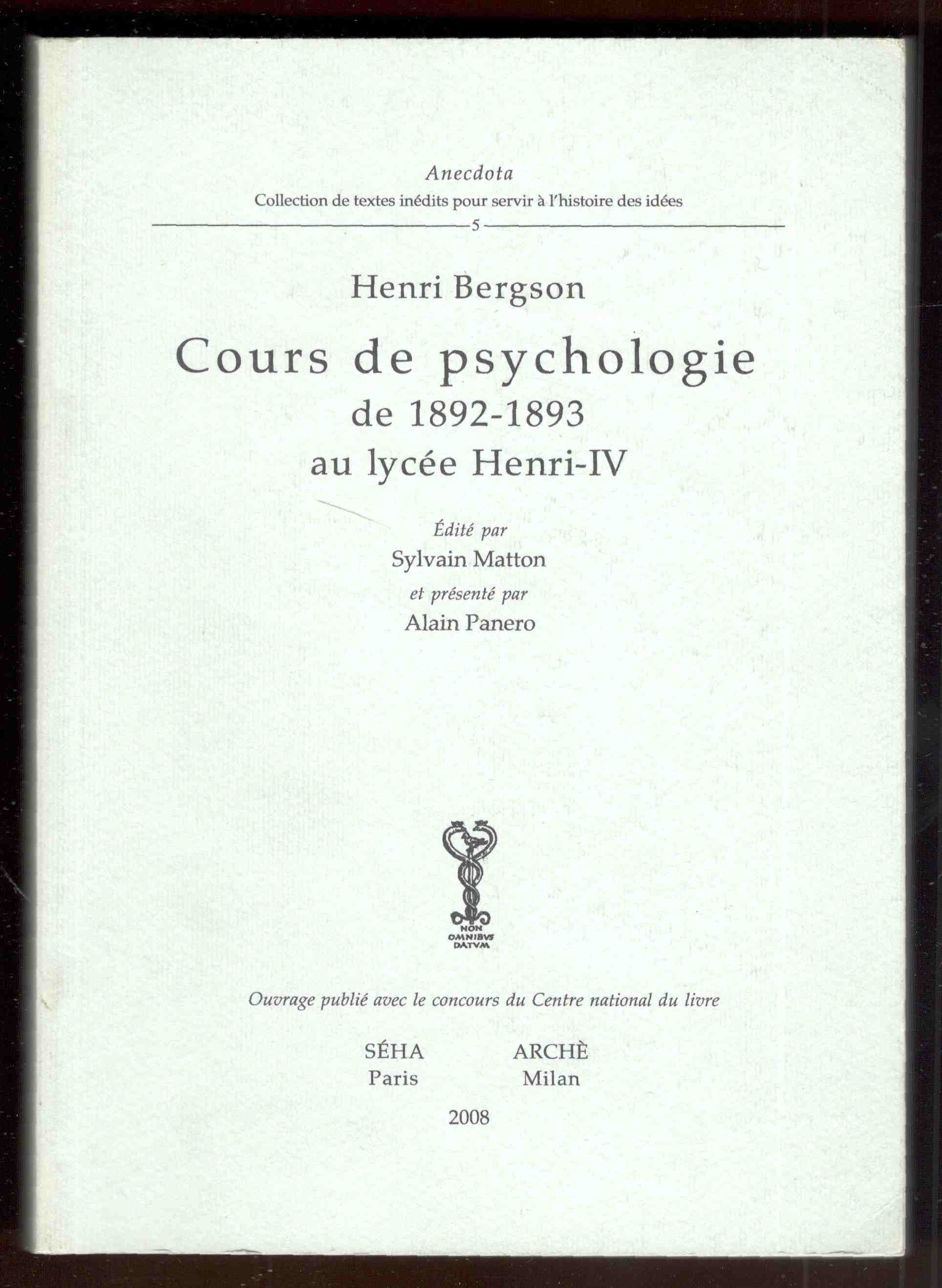Cours de psychologie de 1892-1893 au lycée Henri-IV. Edité par …