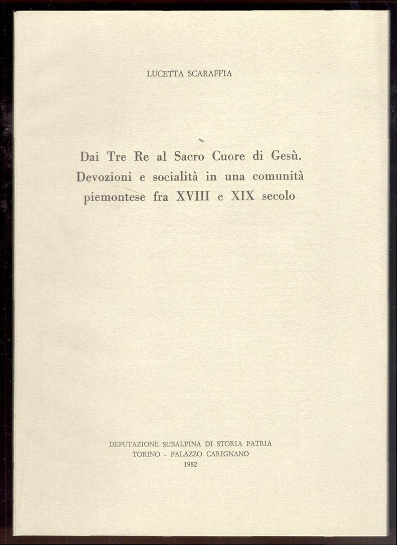 Dai Tre Re al Sacro Cuore di Gesù. Devozioni e …