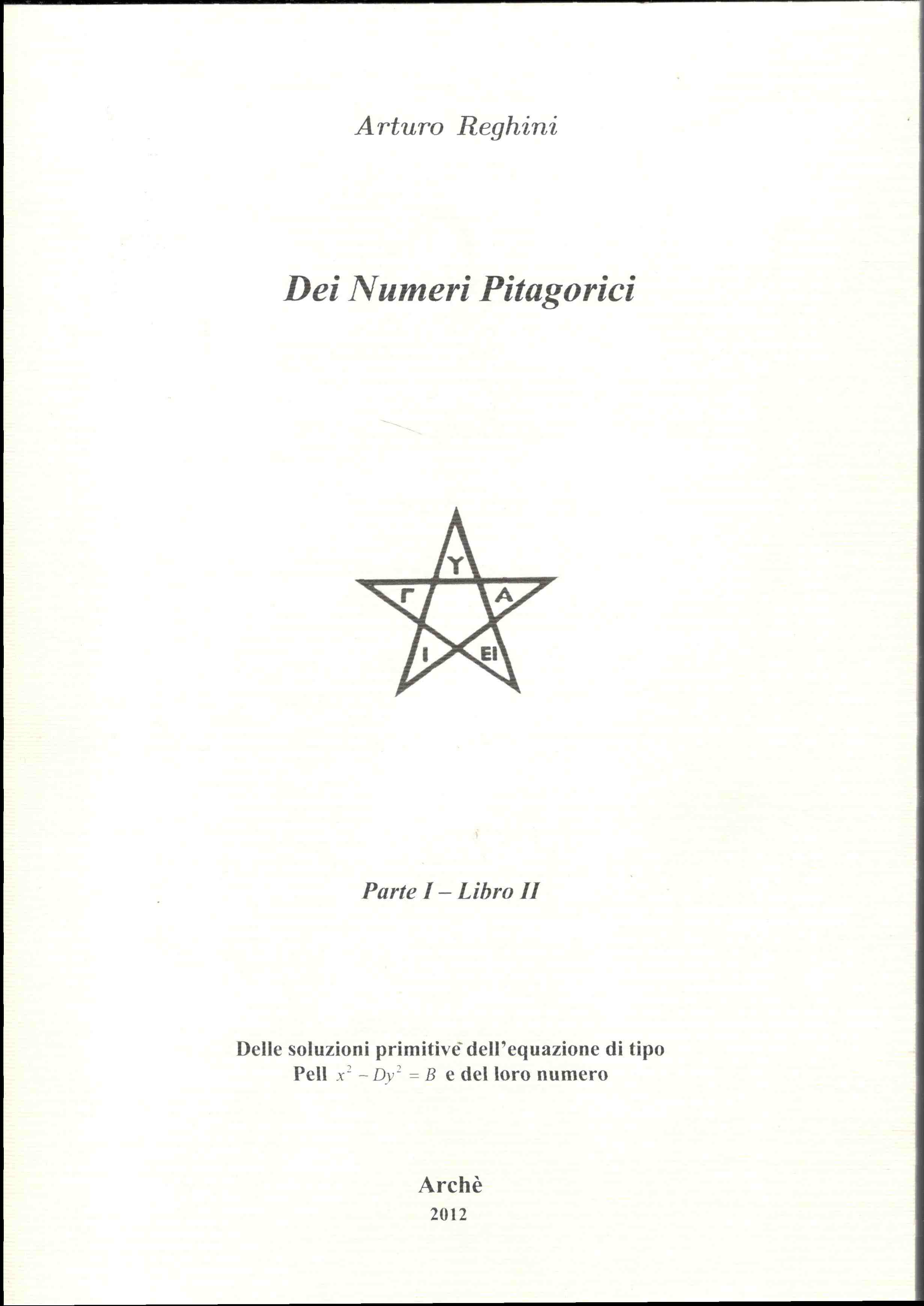 Dei numeri pitagorici. Parte I - Libro II. Delle soluzioni …