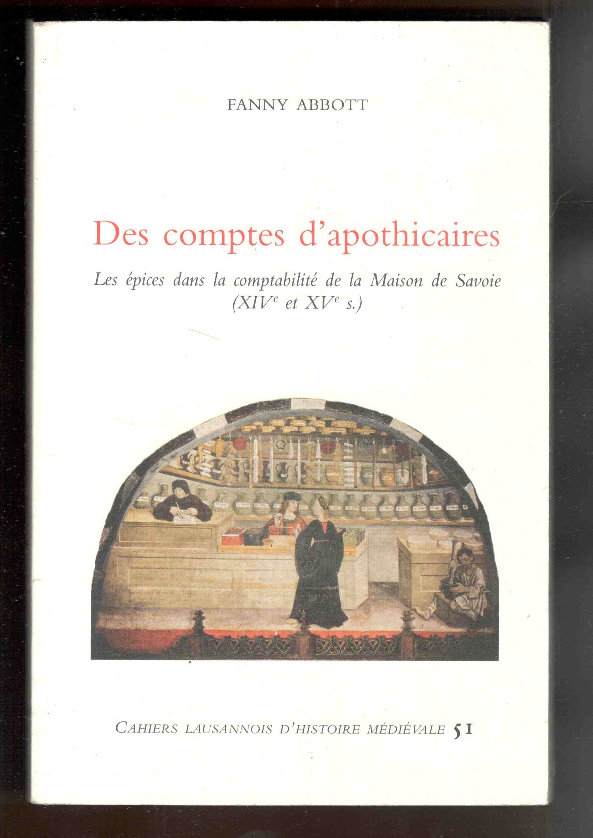 Des comptes d'apothicaires. Les épices dans la comptabilité de la …
