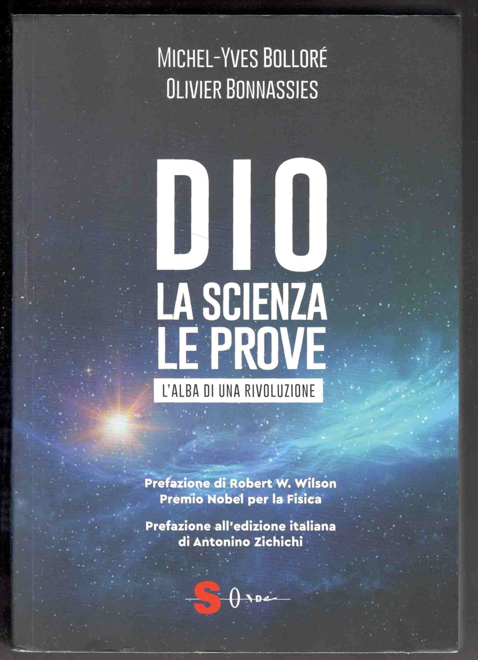 Dio. La scienza, le prove. L'alba di una rivoluzione