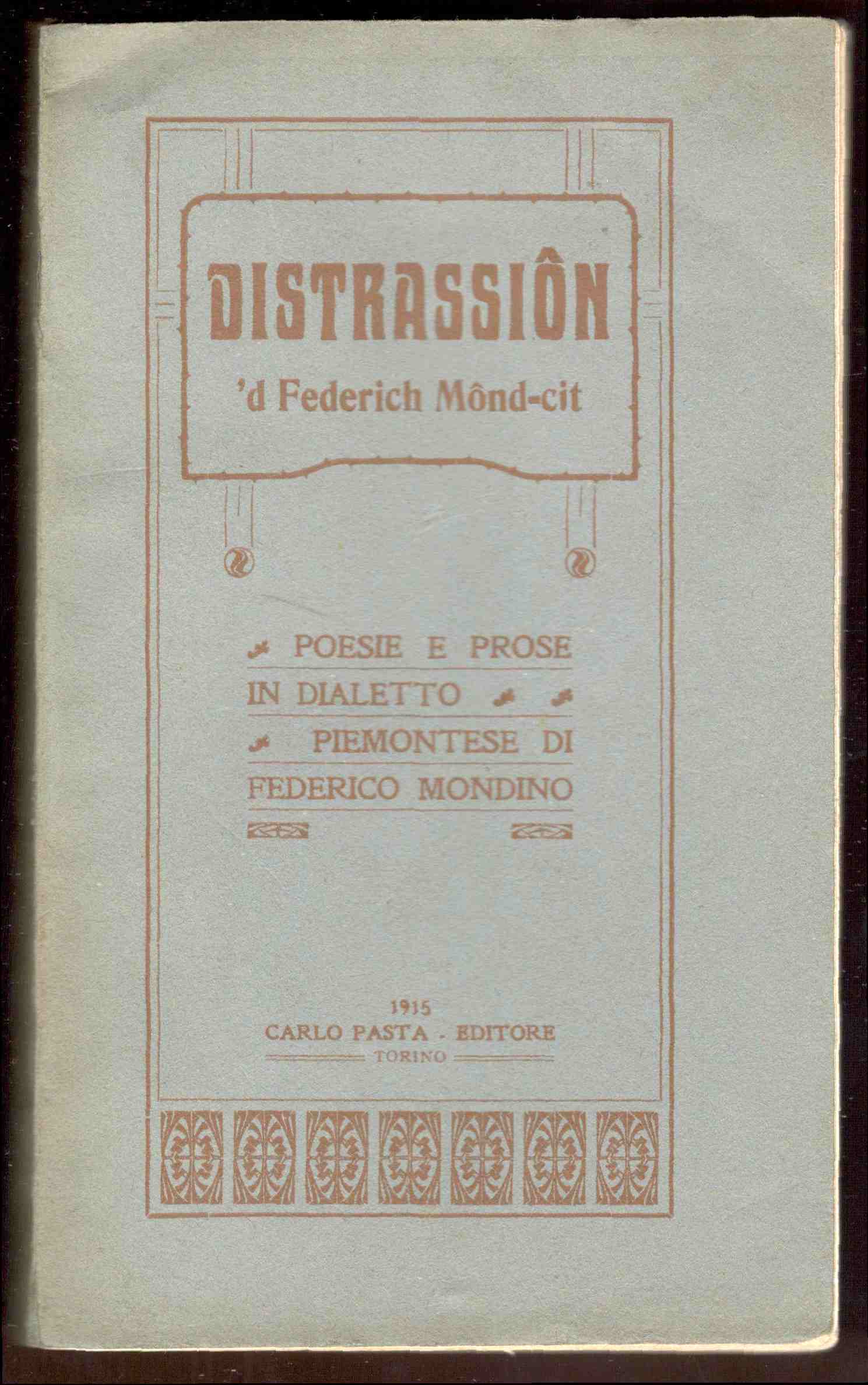 Distrassion d Federich Mond-cit. Poesie e prose in dialetto piemontese