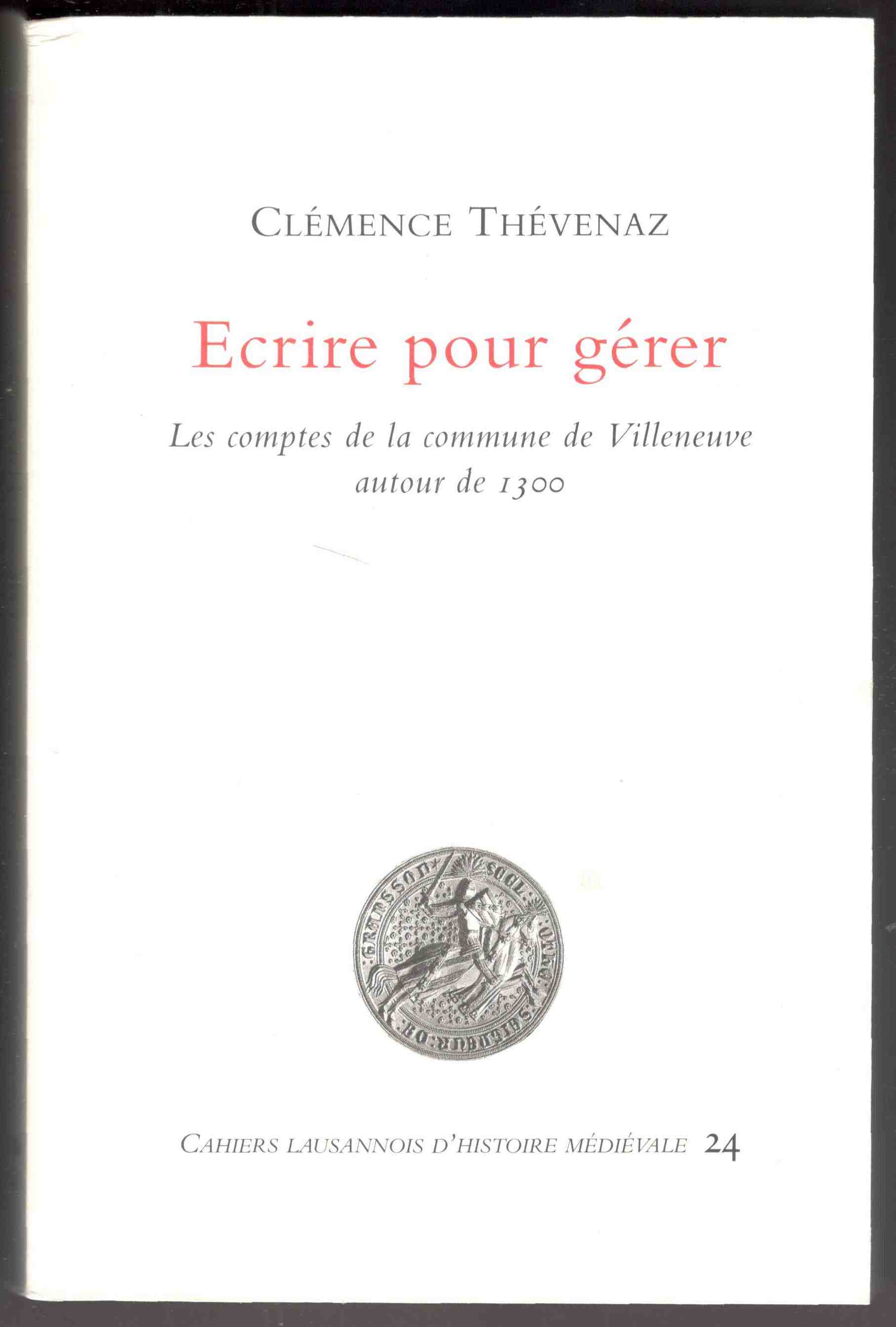 Ecrire pour gérer. Les comptes de la commune de Villeneuve …