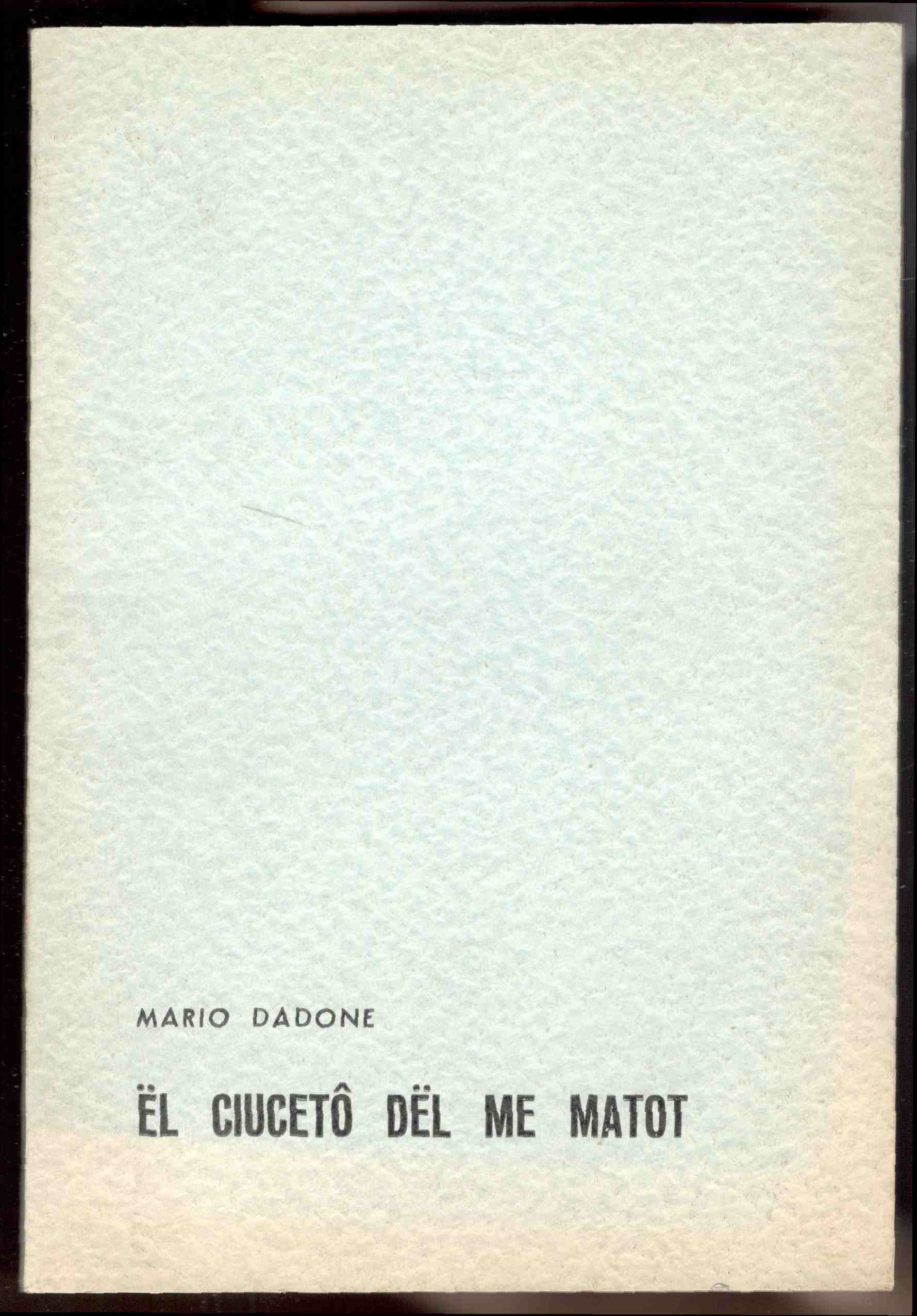 Ël ciucetô dël me matot