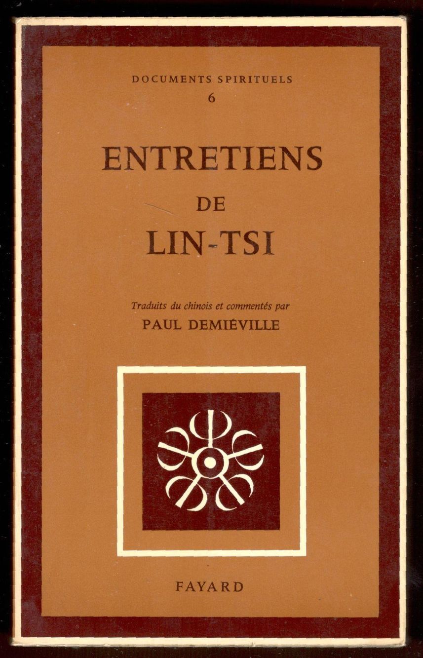 Entretiens de Lin-tsi. Traduits du chinois et commentés par Paul …