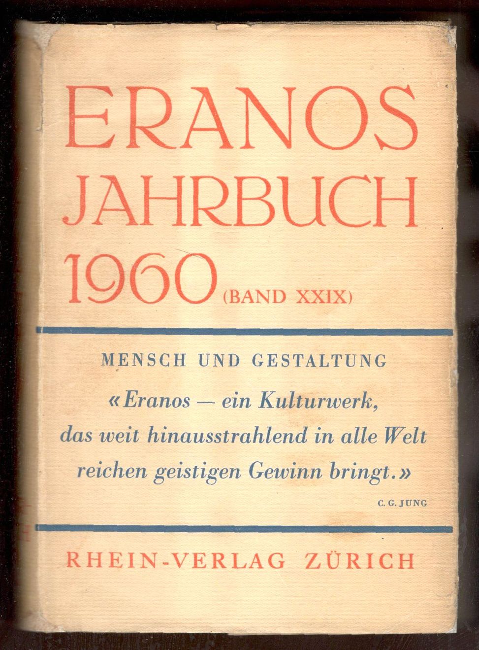 Eranos Jahrbuch 1960. Mensch und Sinn. (Band XXIX). Mit 8 …