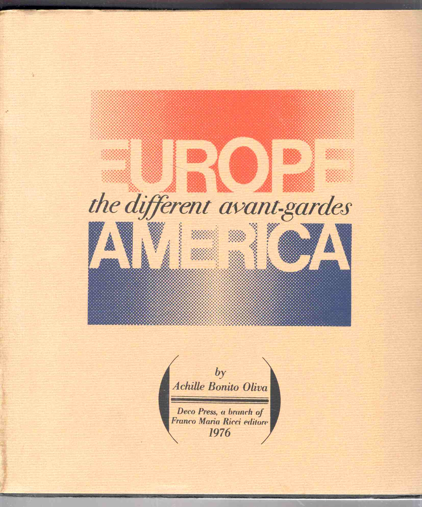 Europe/America the different avant gardes