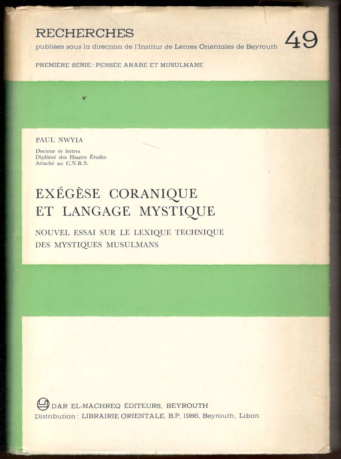 Exégèse coranique et langage mystique. Nouvel essai sur le lexique …