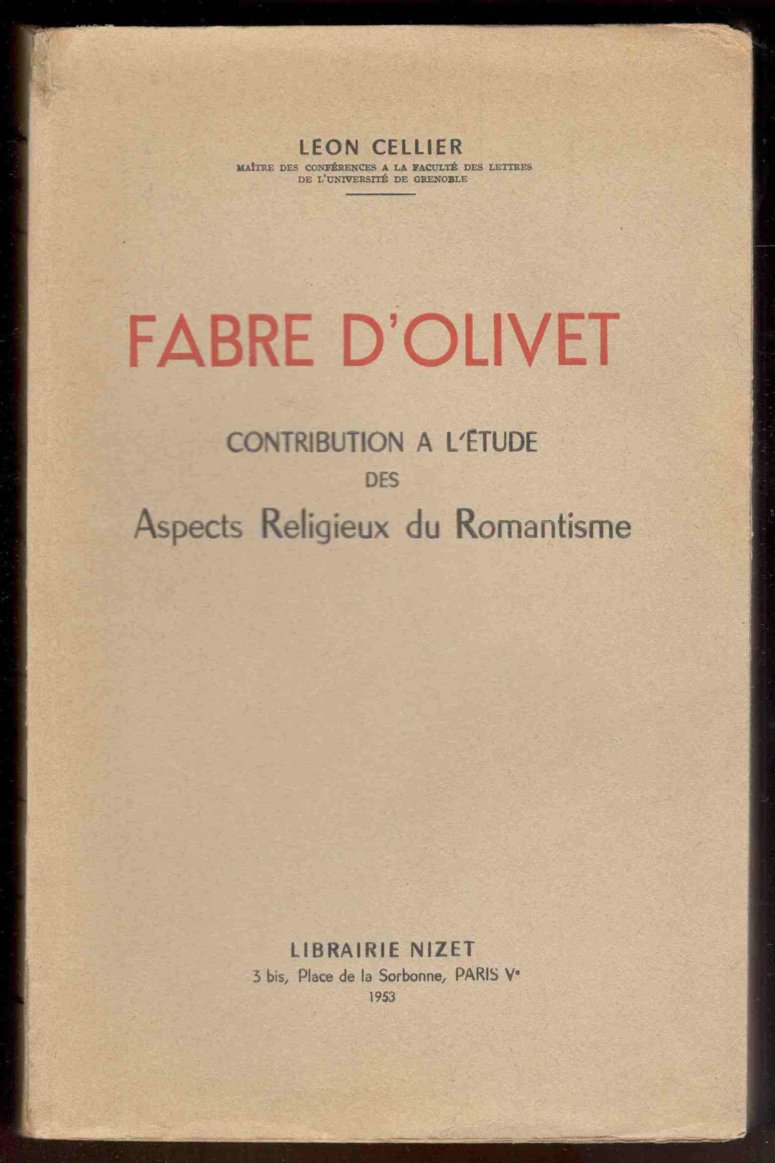 Fabre d'Olivet. Contribution à l'étude des aspects religieux du Romantisme