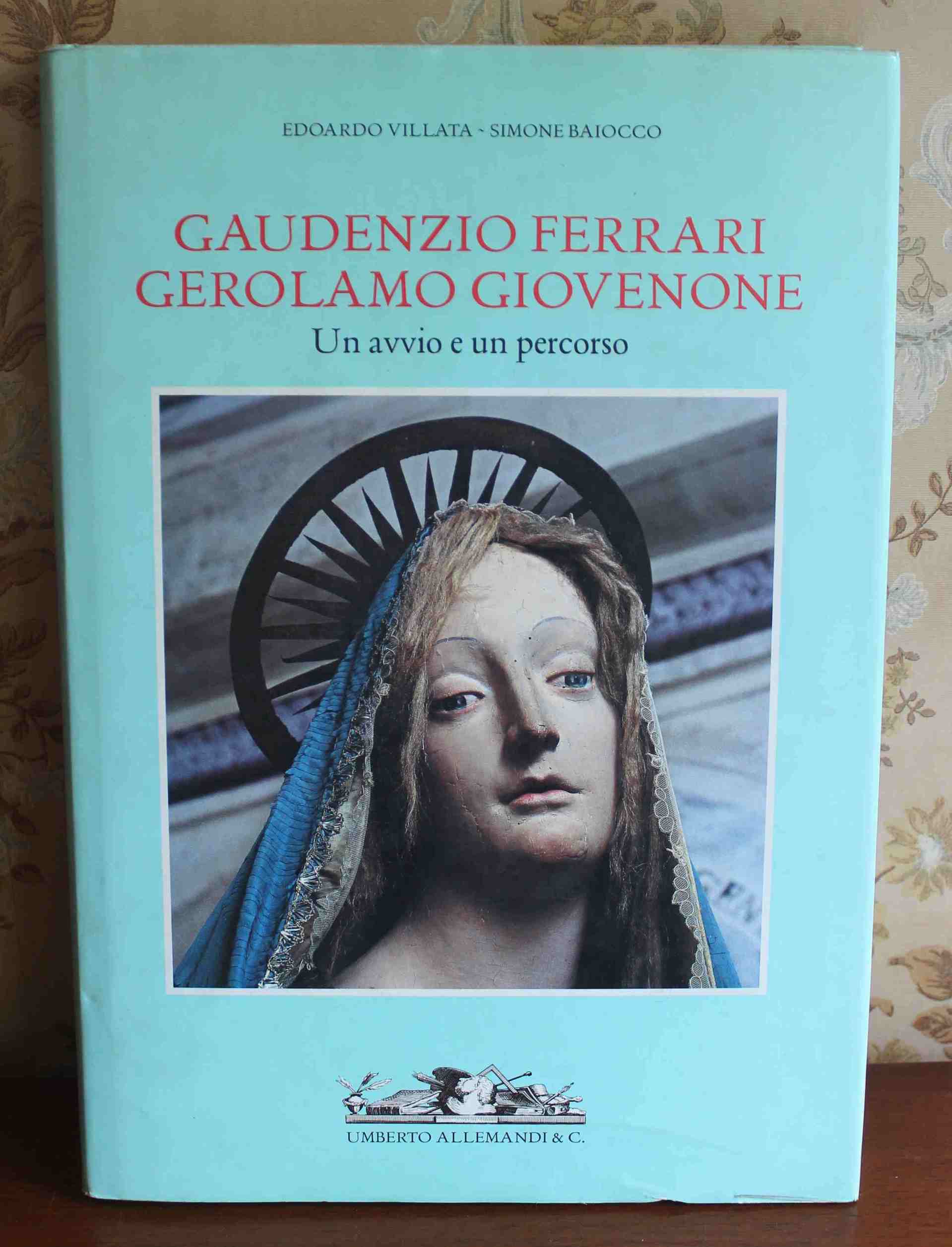 Gaudenzio Ferrari e Gerolamo Giovenone. Un avvio e un percorso