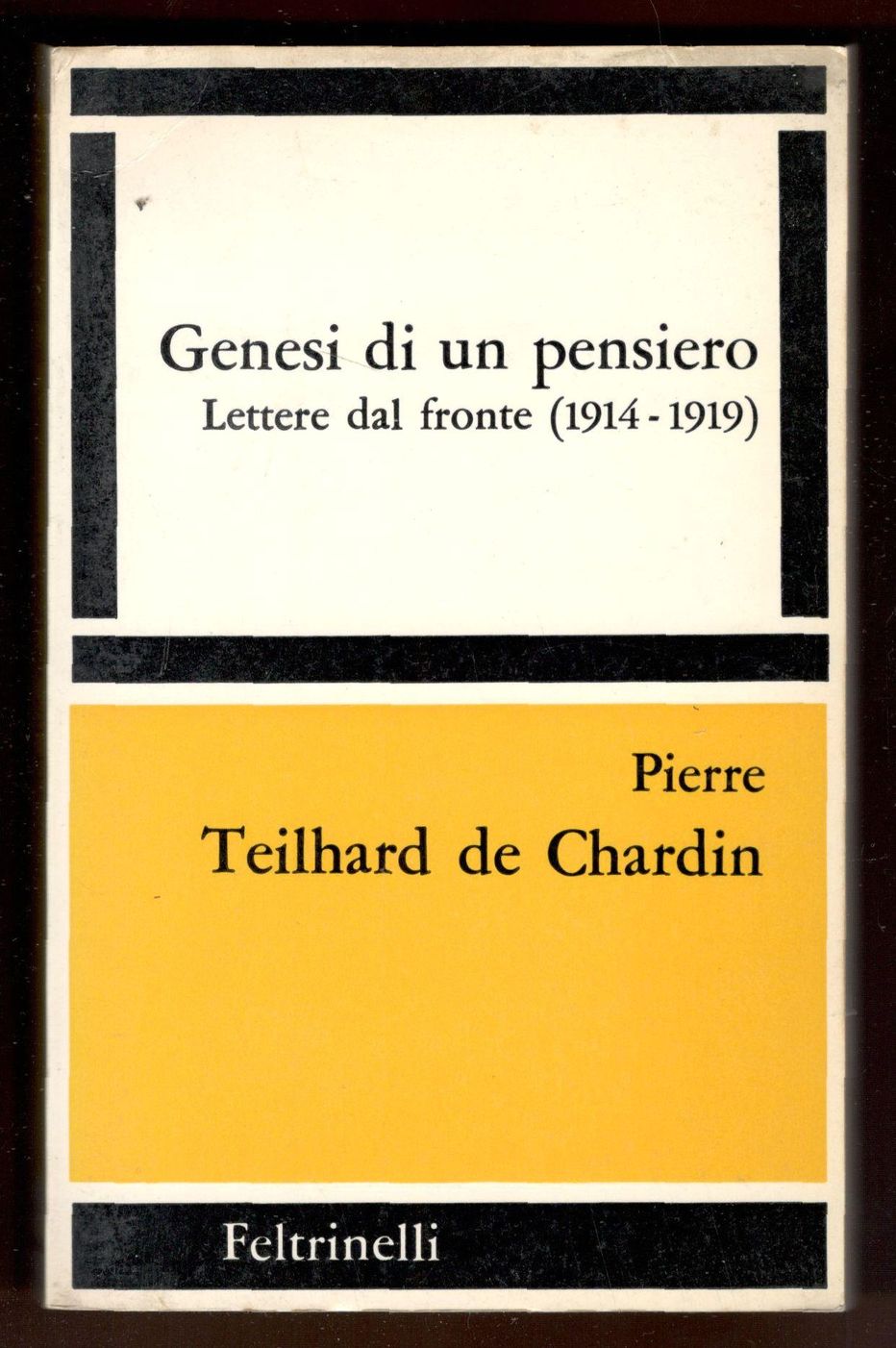 Genesi di un pensiero. Lettere dal fronte (1914 - 1919)