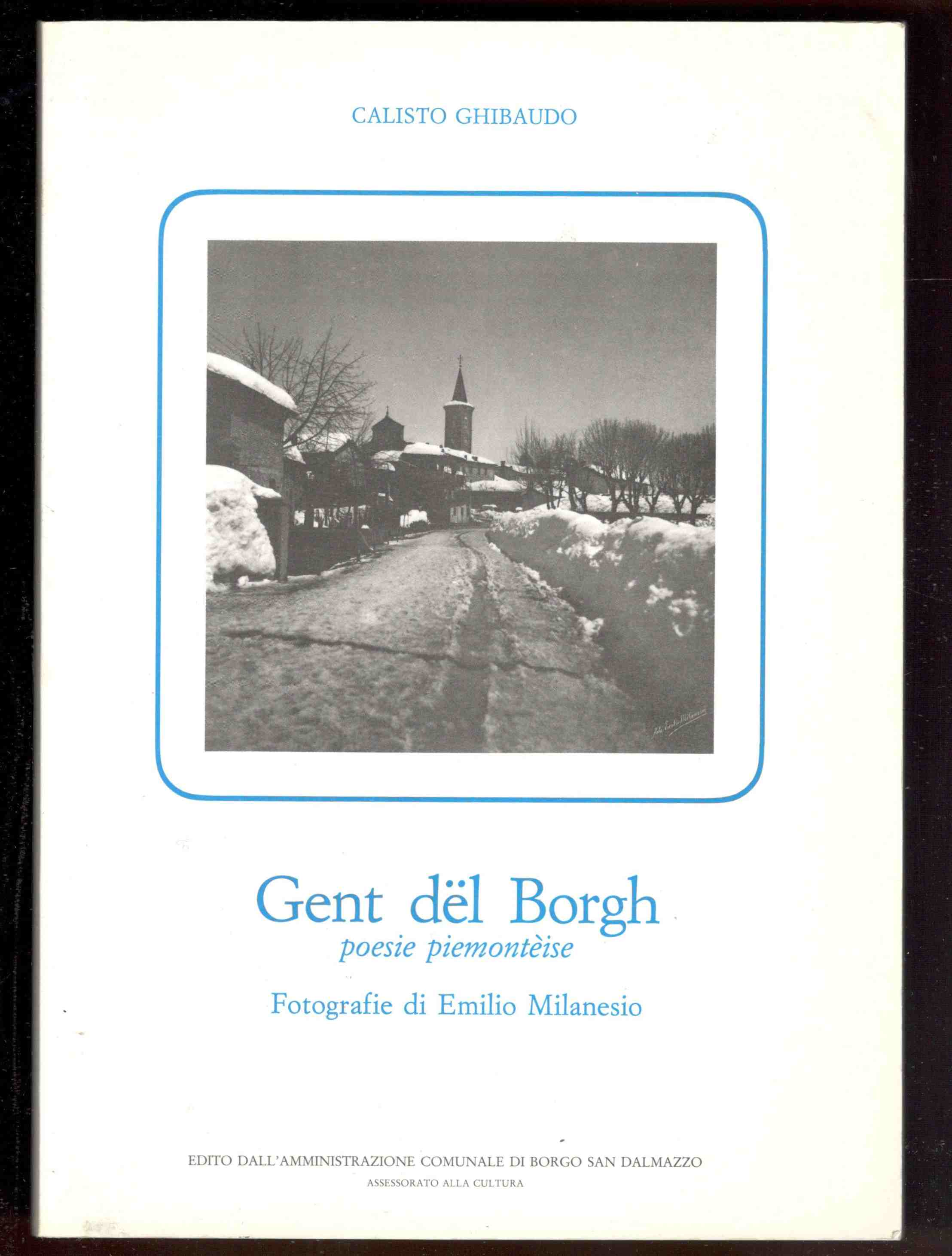 Gent dël Borg. Poesie piemontèise. Fotografie di Emilio Milanesio