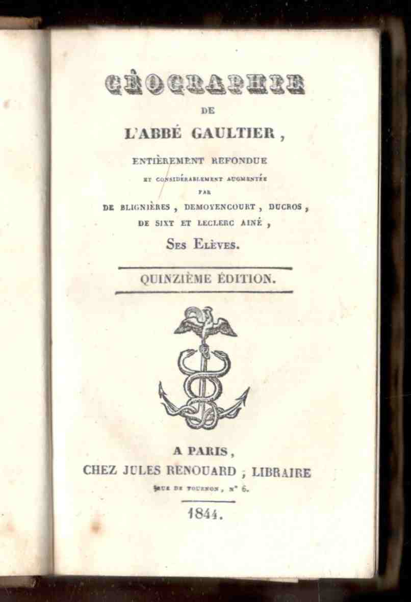 Géographie. Entièrement refondue et considérablement augmentée par De Blignières, Demoyencourt, …