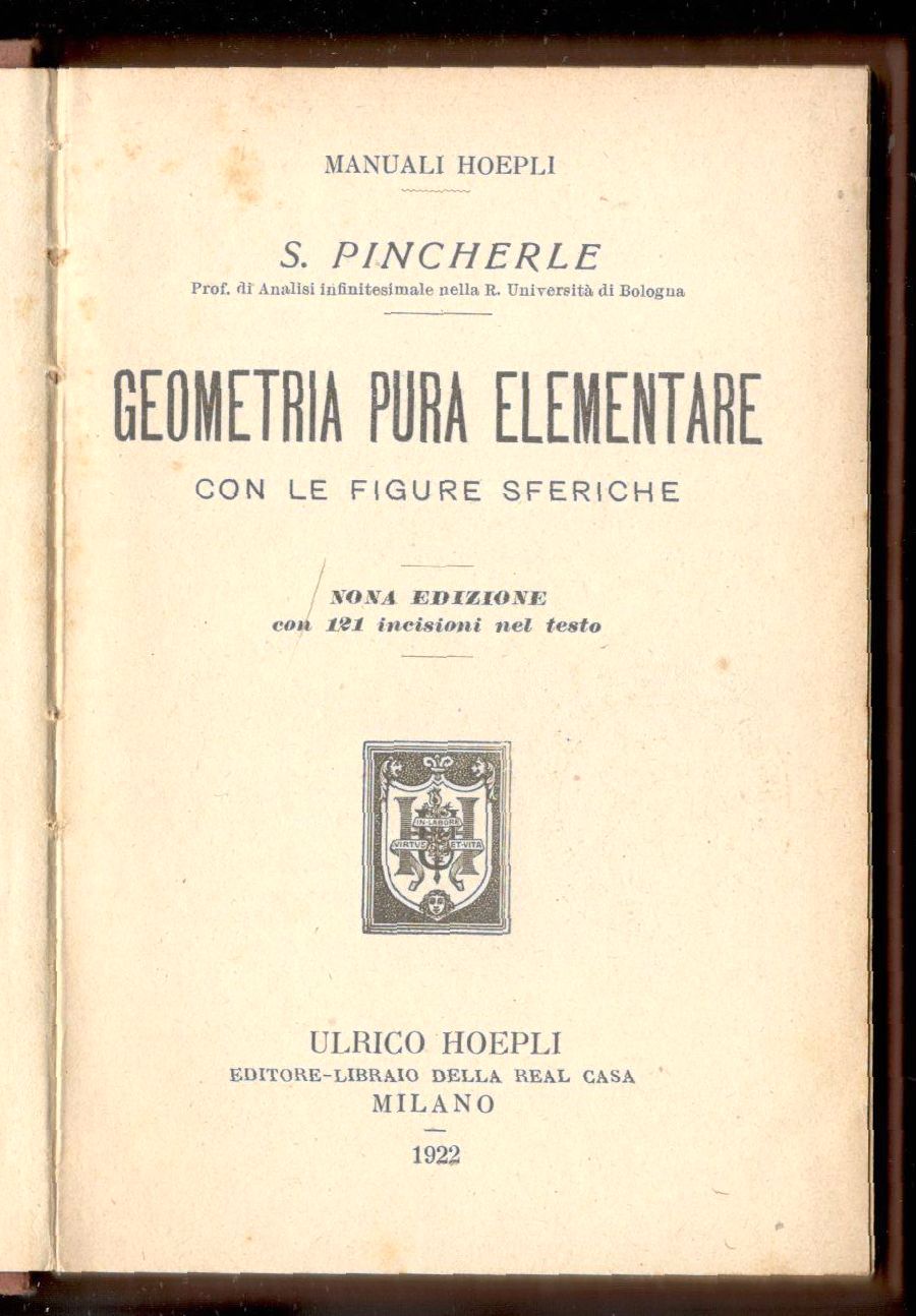 Geometria pura elementare con le figure sferiche. Nona edizione con …