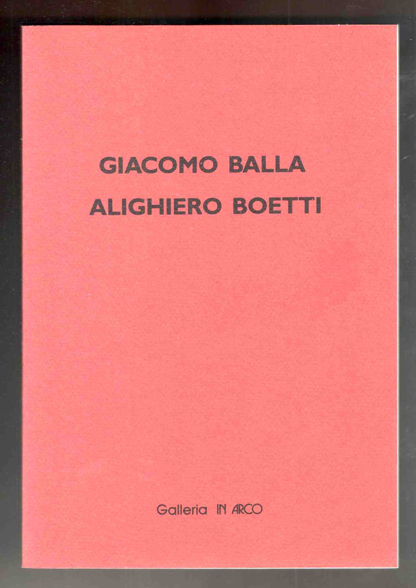 Giacomo Balla - Alighiero Boetti. Opere su carta. Dicembre 1987-Gennaio …