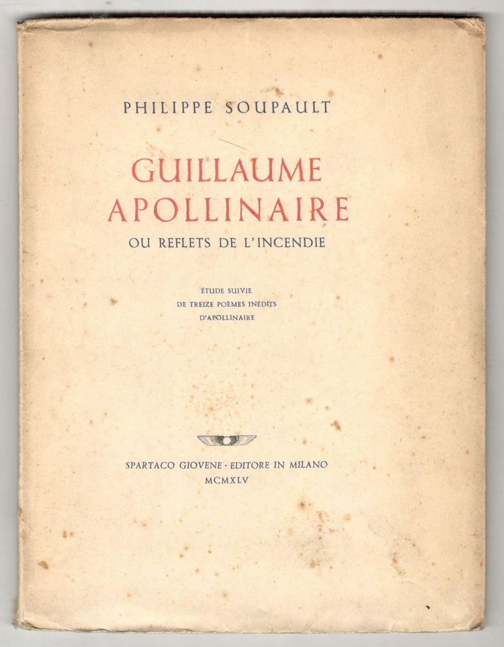 Guillaume Apollinaire ou Reflets de l'incendie. Étude suivie de treize …