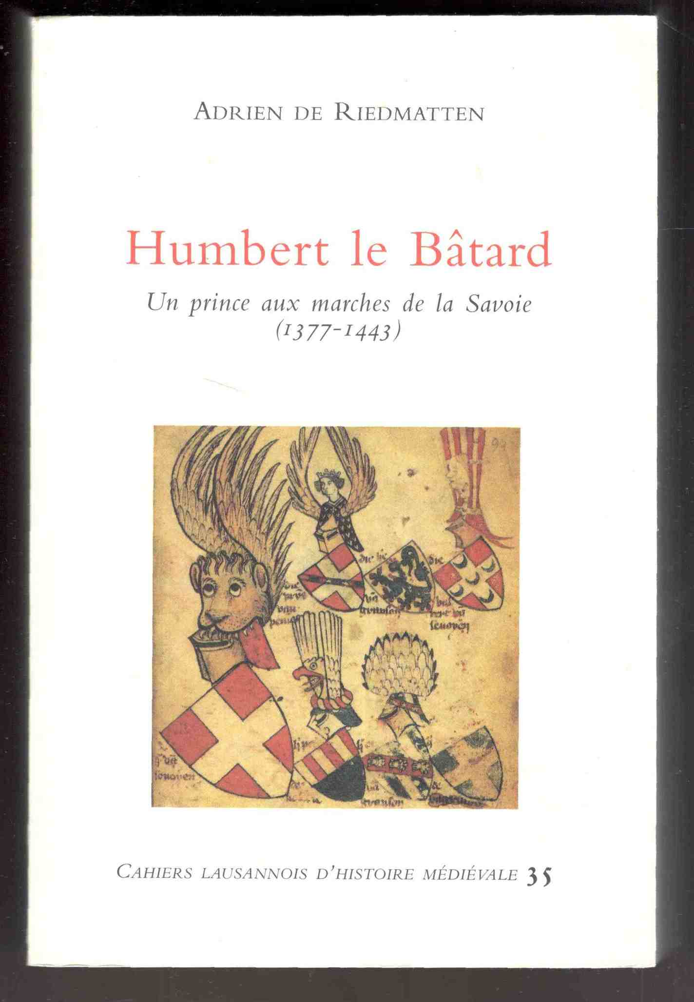 Humbert le Bâtard. Un prince aux marches de la Savoie …