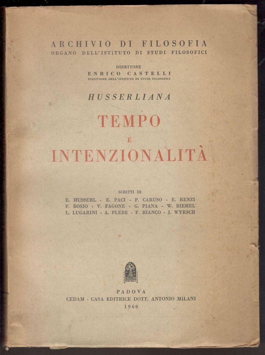 Husserliana. Tempo e intenzionalità. Scritti di: E. Husserl - E. …