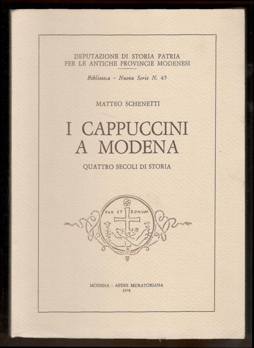 I Cappuccini a Modena. Quattro secoli di storia