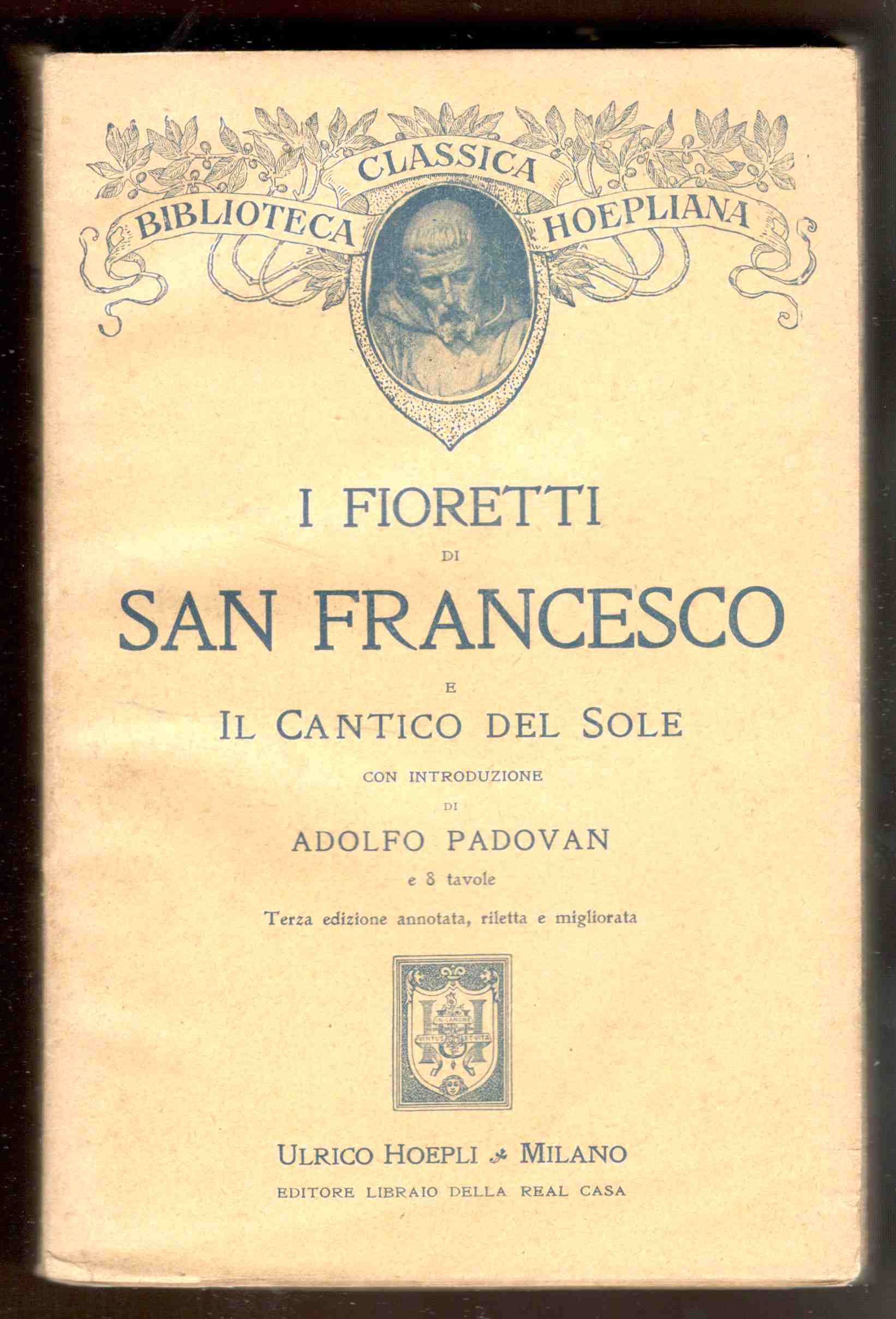 I Fioretti di San Francesco e il Cantico del Sole. …