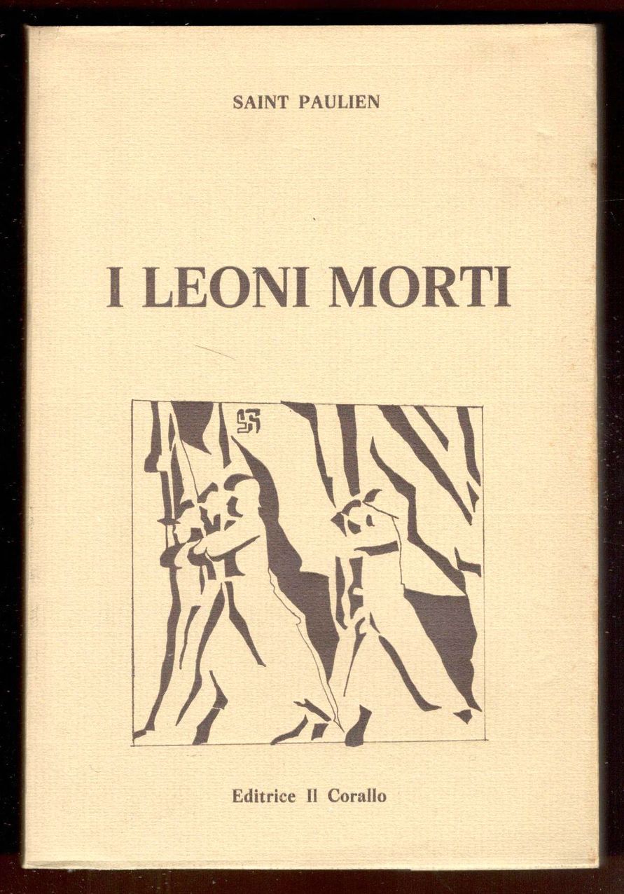 I leoni morti. La Battaglia di Berlino. Romanzo