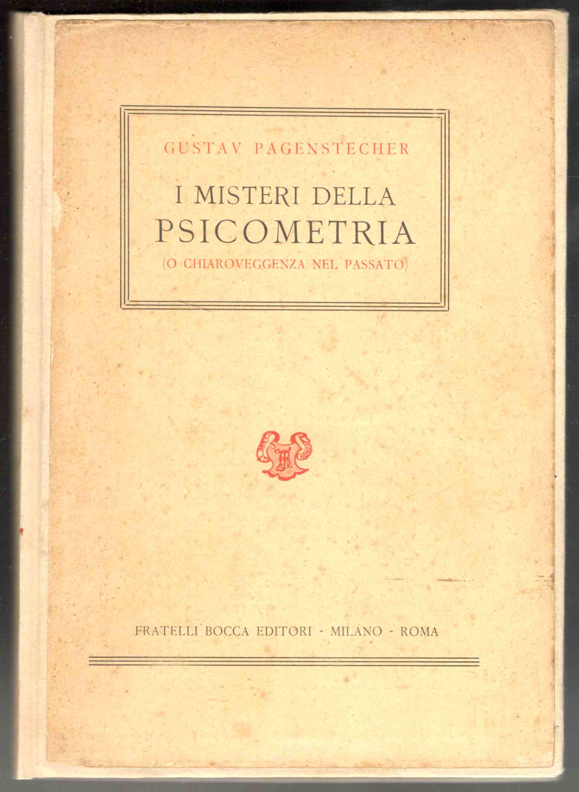 I misteri della psicometria (o chiaroveggenza del passato)