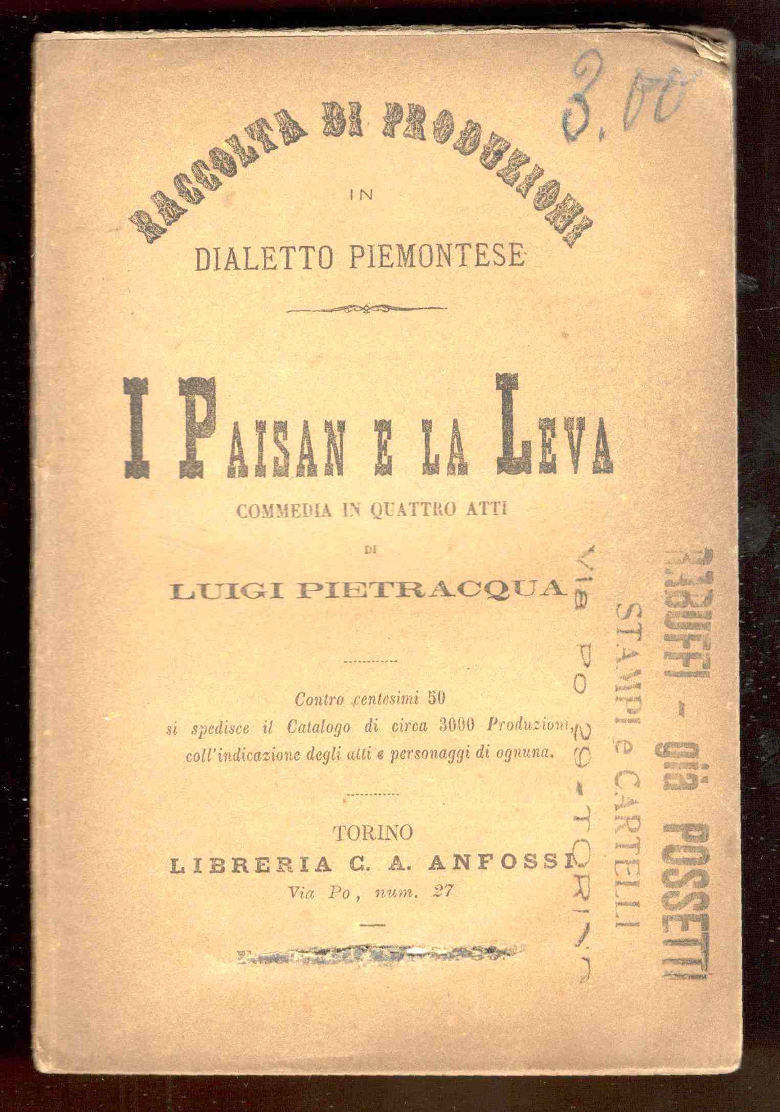 I Paisan e la Leva. Commedia in quattro atti
