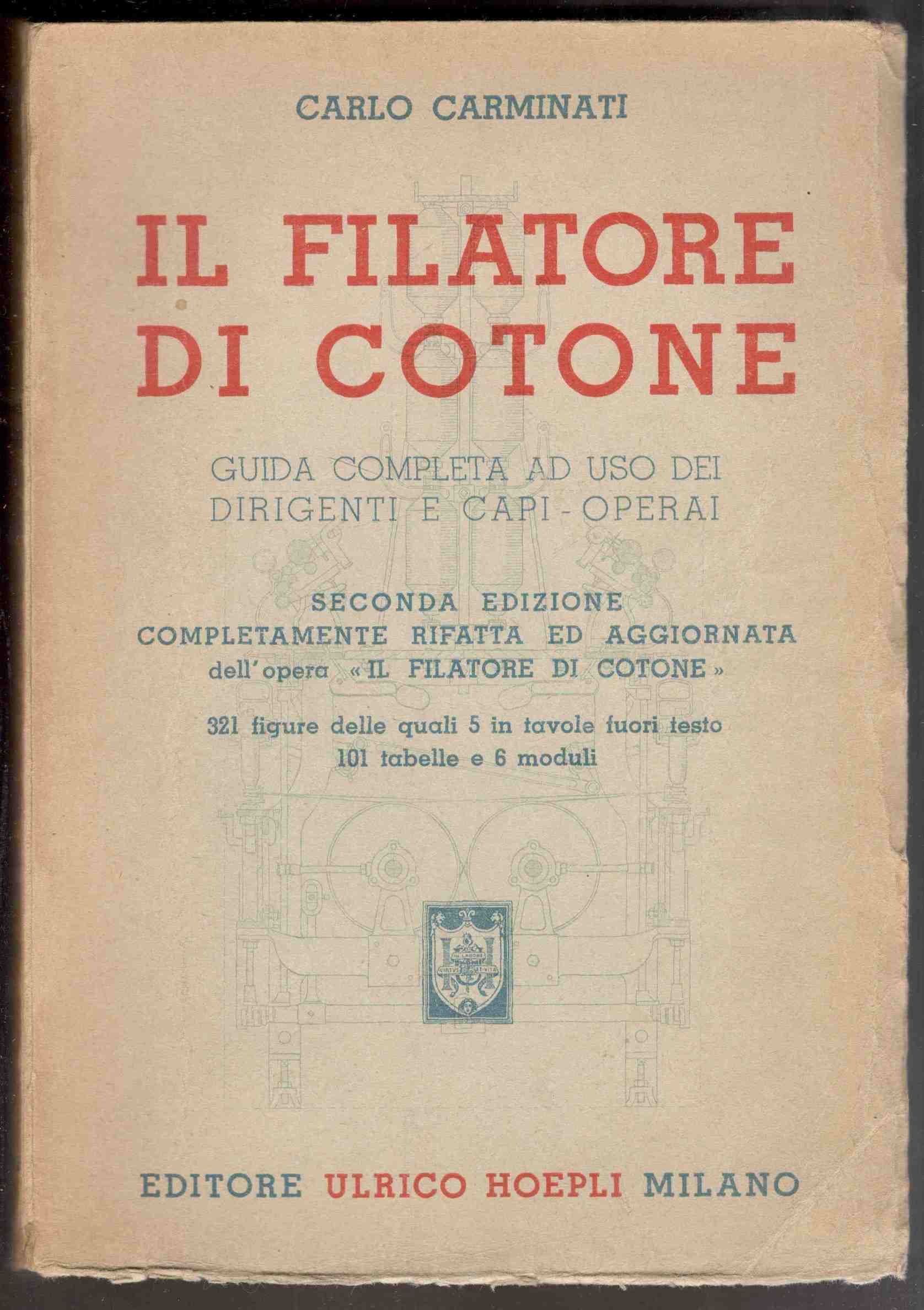 Il filatore di cotone. Guida completa ad uso dei dirigenti …
