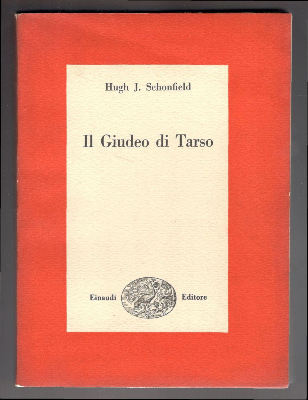 Il Giudeo di Tarso. Ritratto eterodosso di Paolo