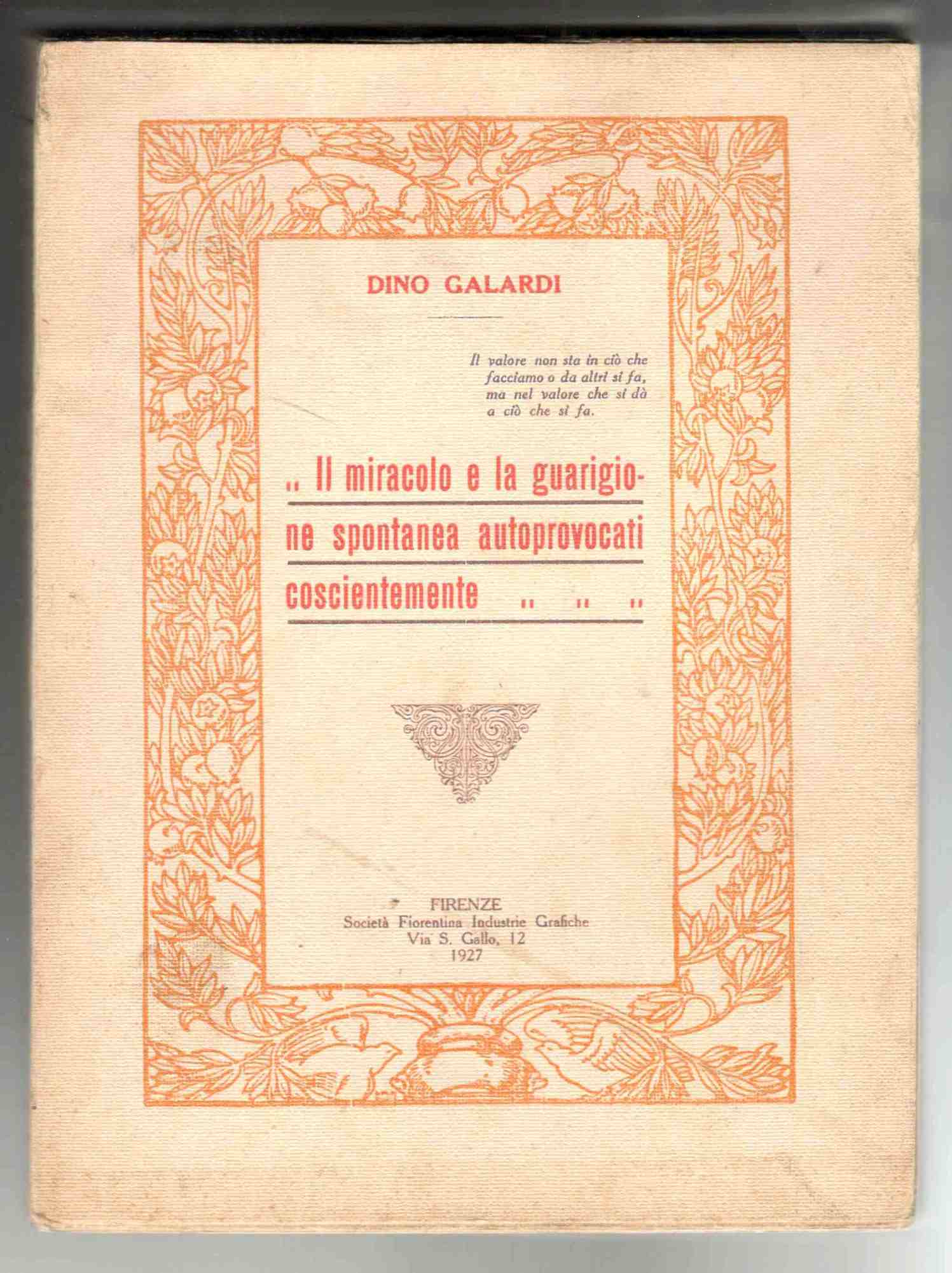 Il miracolo e la guarigione spontanea autoprovocati coscientemente