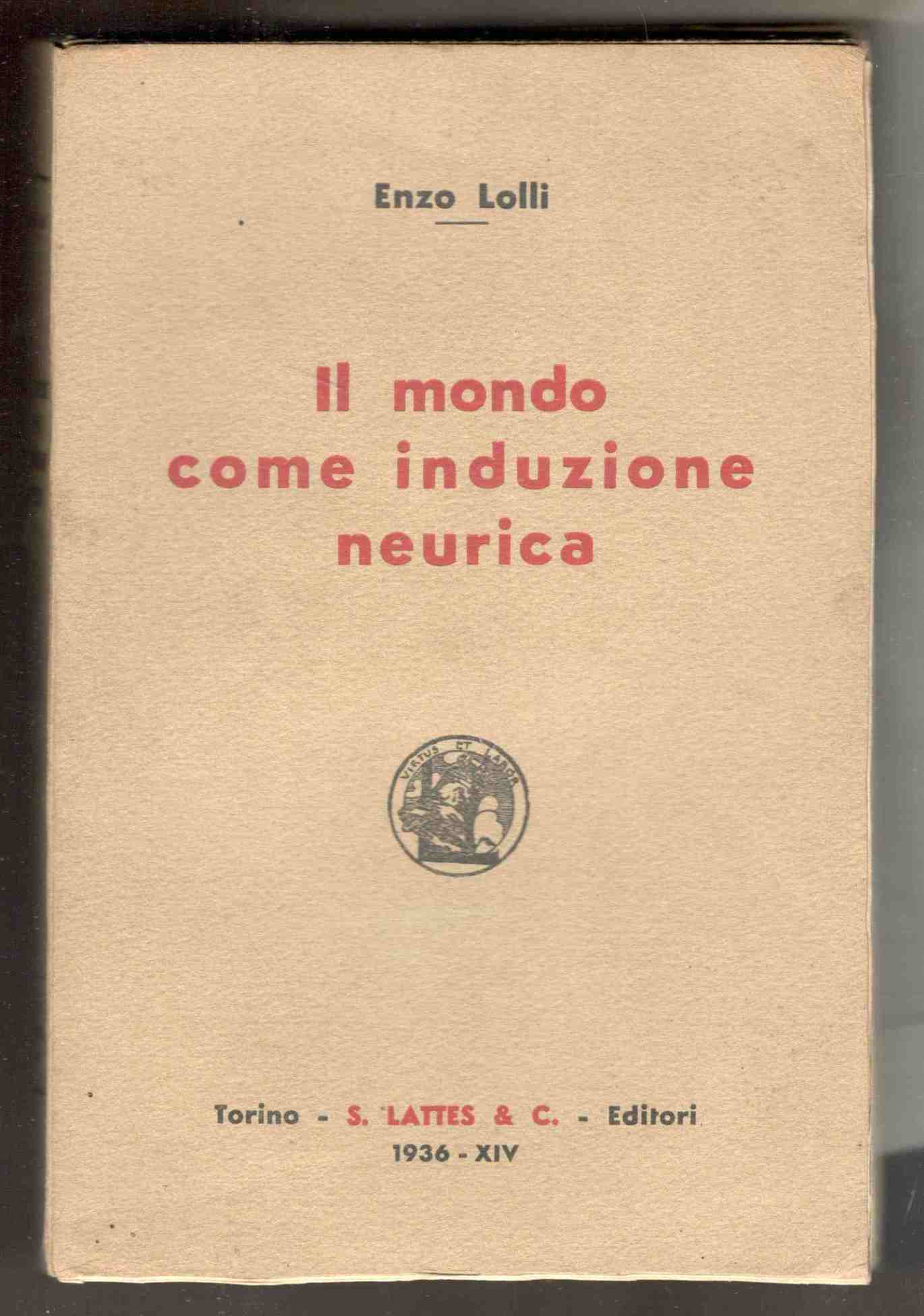 Il mondo come induzione neurica