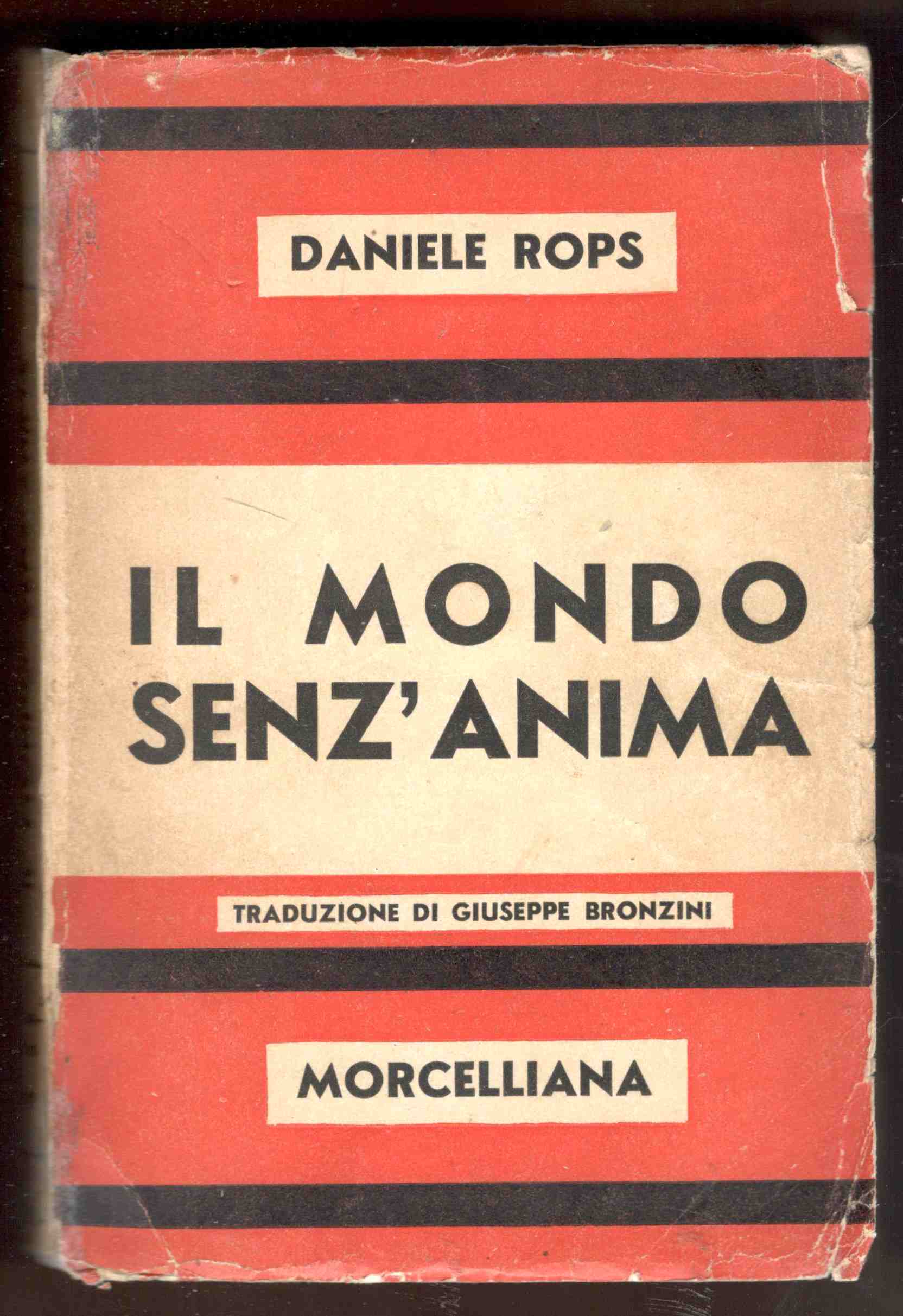 Il mondo senz'anima. Traduzione dal francese di Giuseppe Bronzini