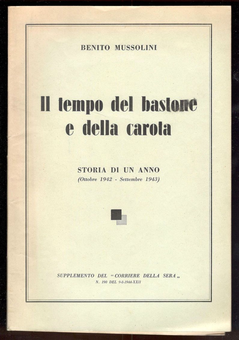 Il tempo del bastone e della carota. Storia di un …