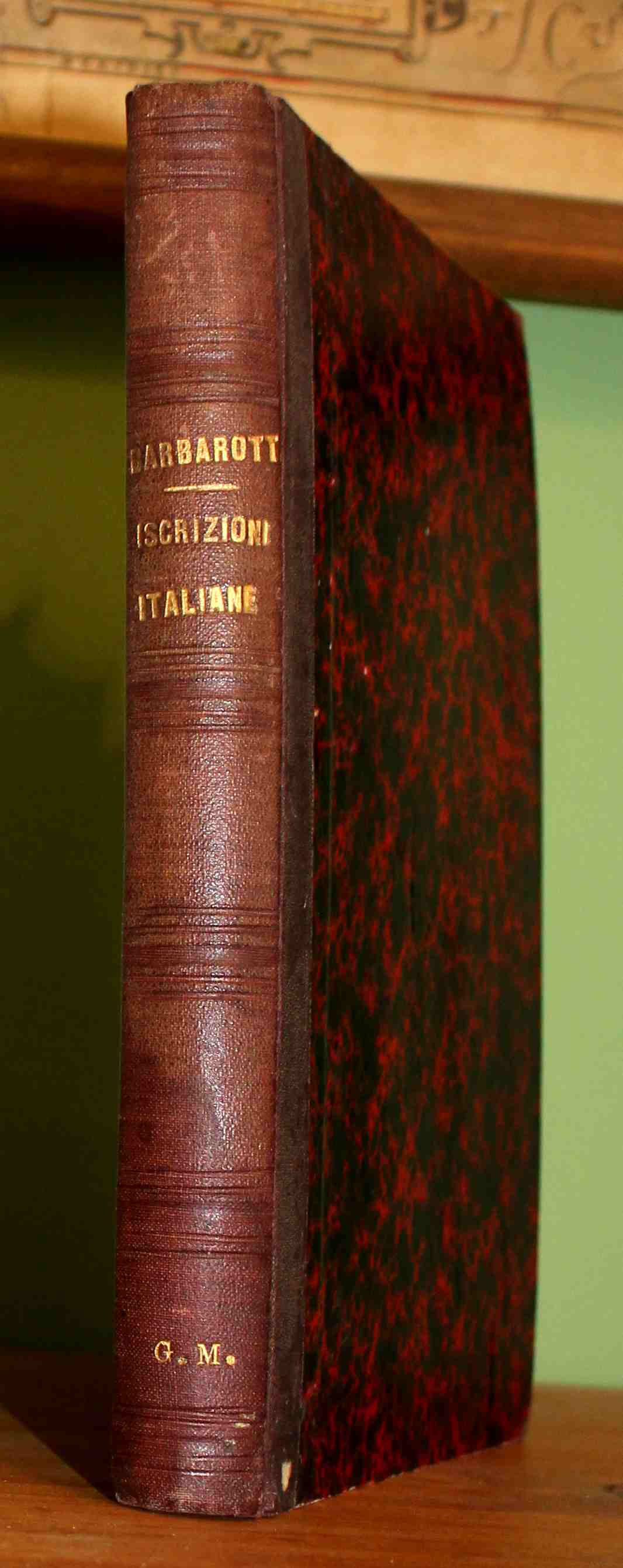 Iscrizioni italiane. (Tre parti in un volume)