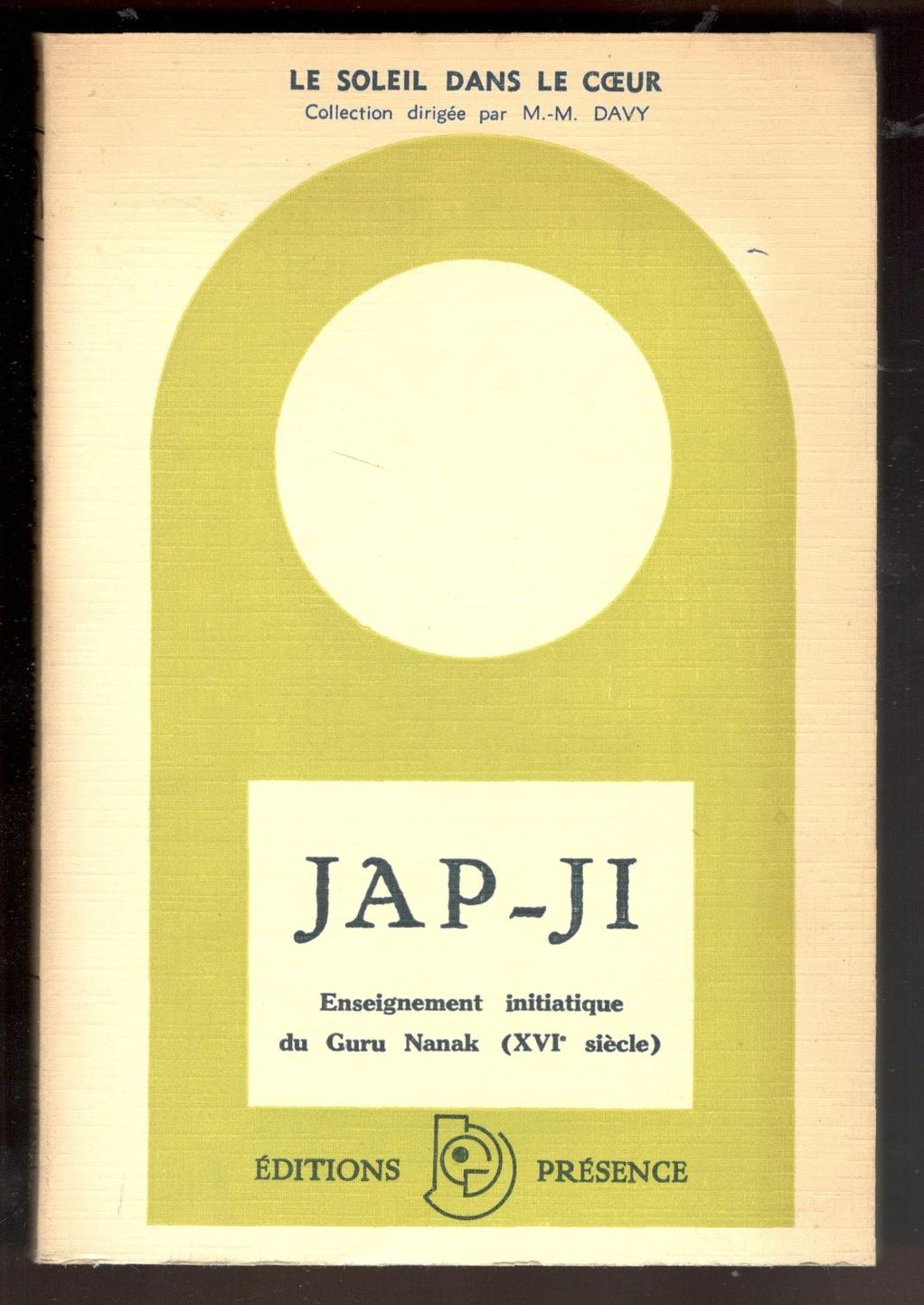 Jap-Ji. Enseignement initiaque du Guru Nanak (XVIe siècle)