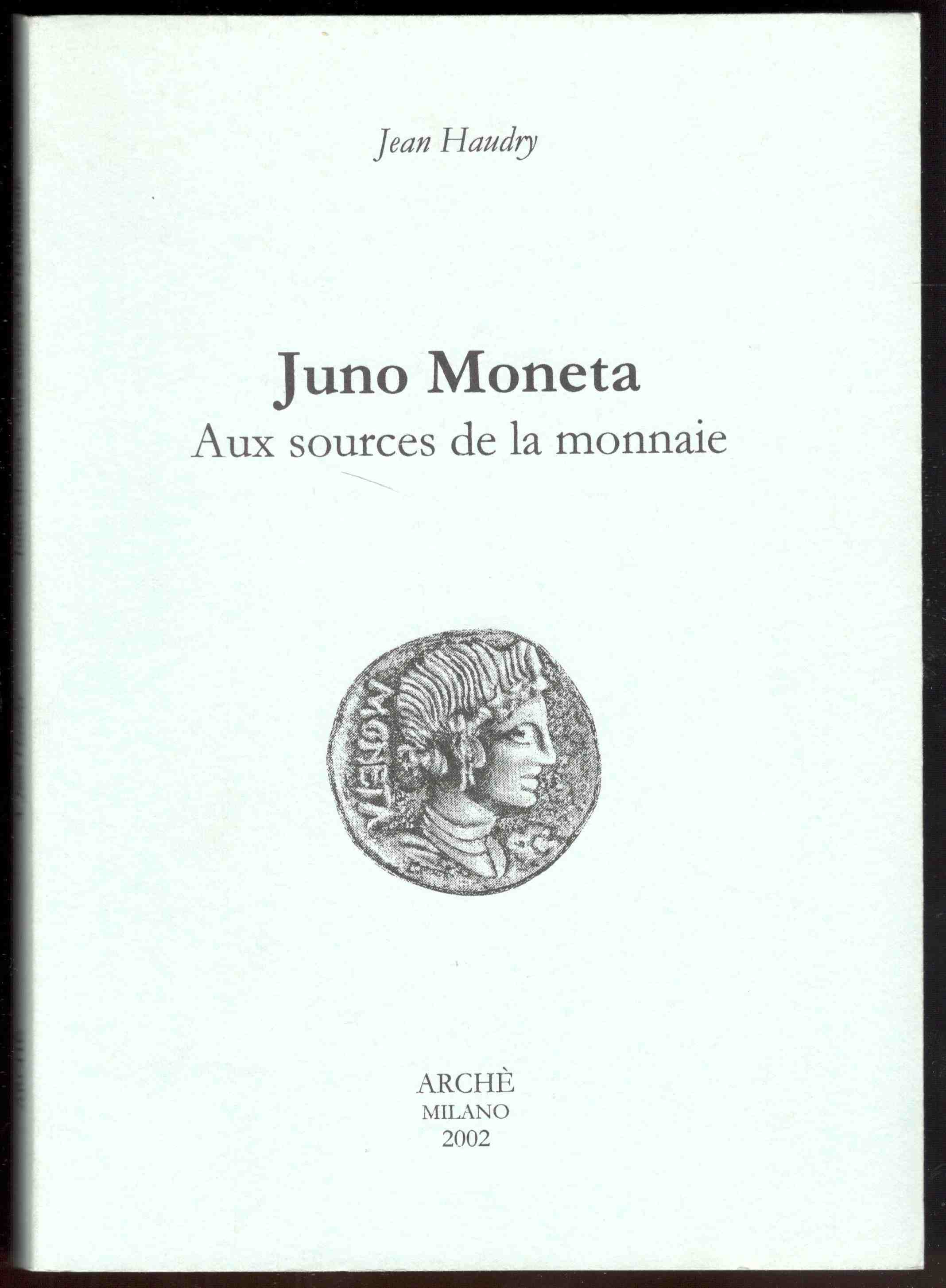 Juno Moneta. Aux sources de la monnaie