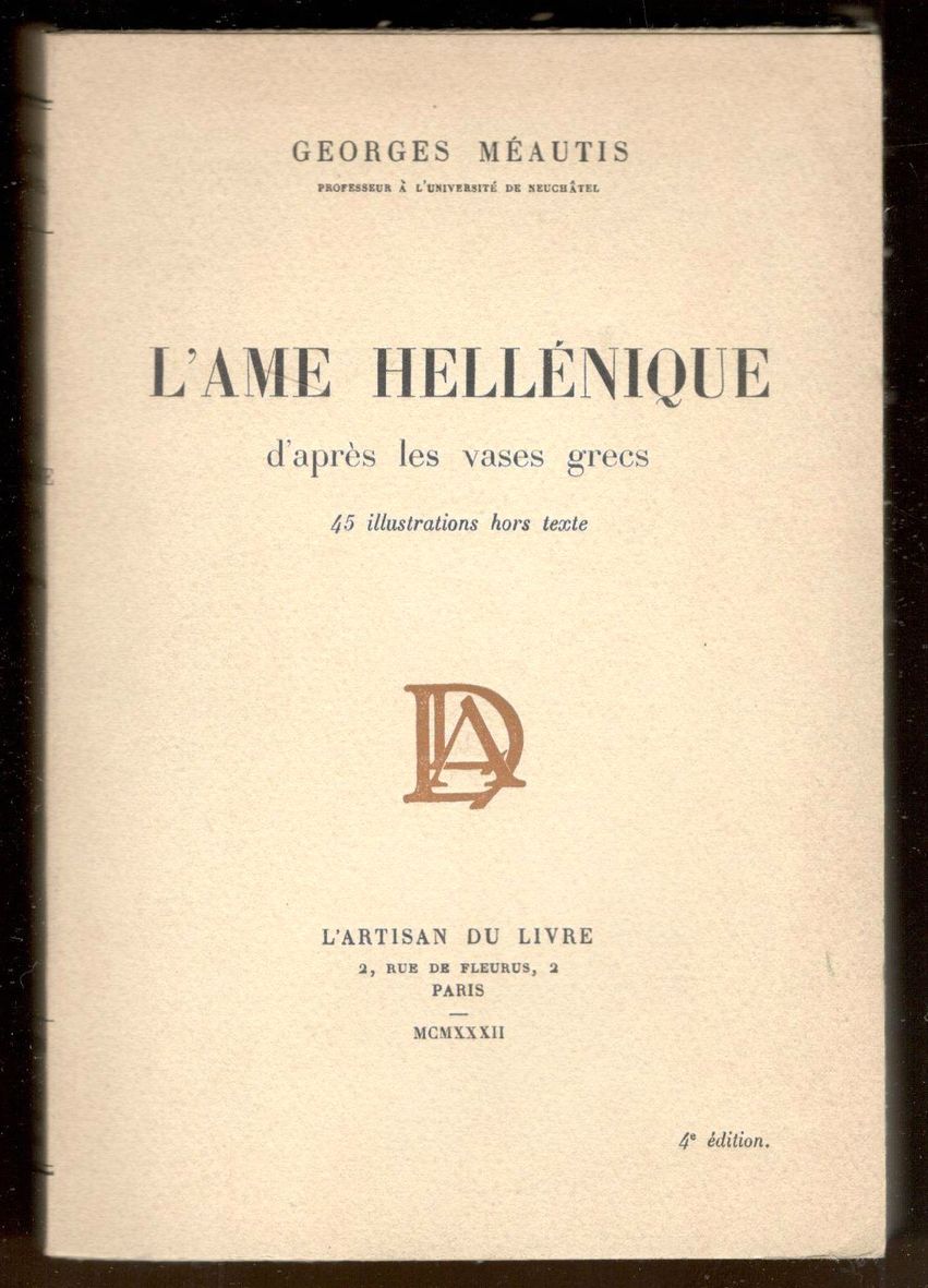 L'ame hellénique d'après les vases grecs. 45 illustrations hors texte