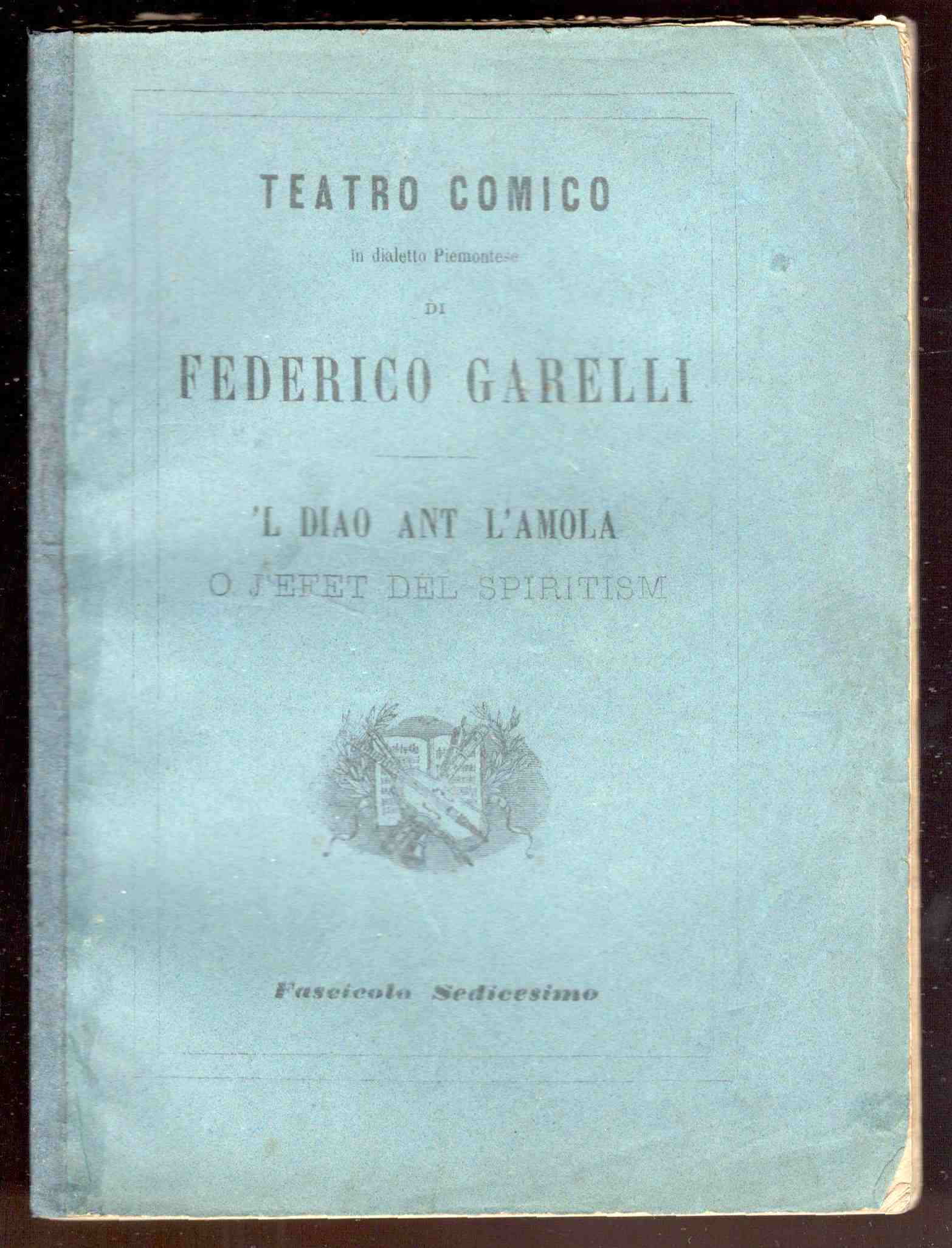 'L diao ant l'amola o j'efet del spiritism. Commedia in …