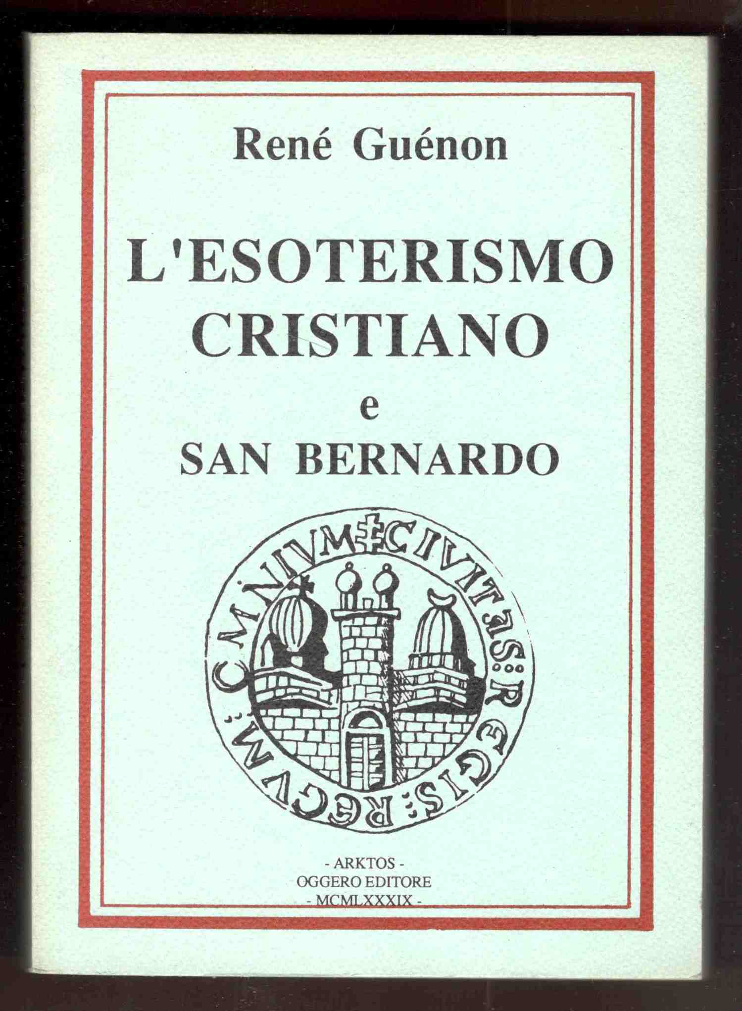 L'esoterismo cristiano e san Bernardo