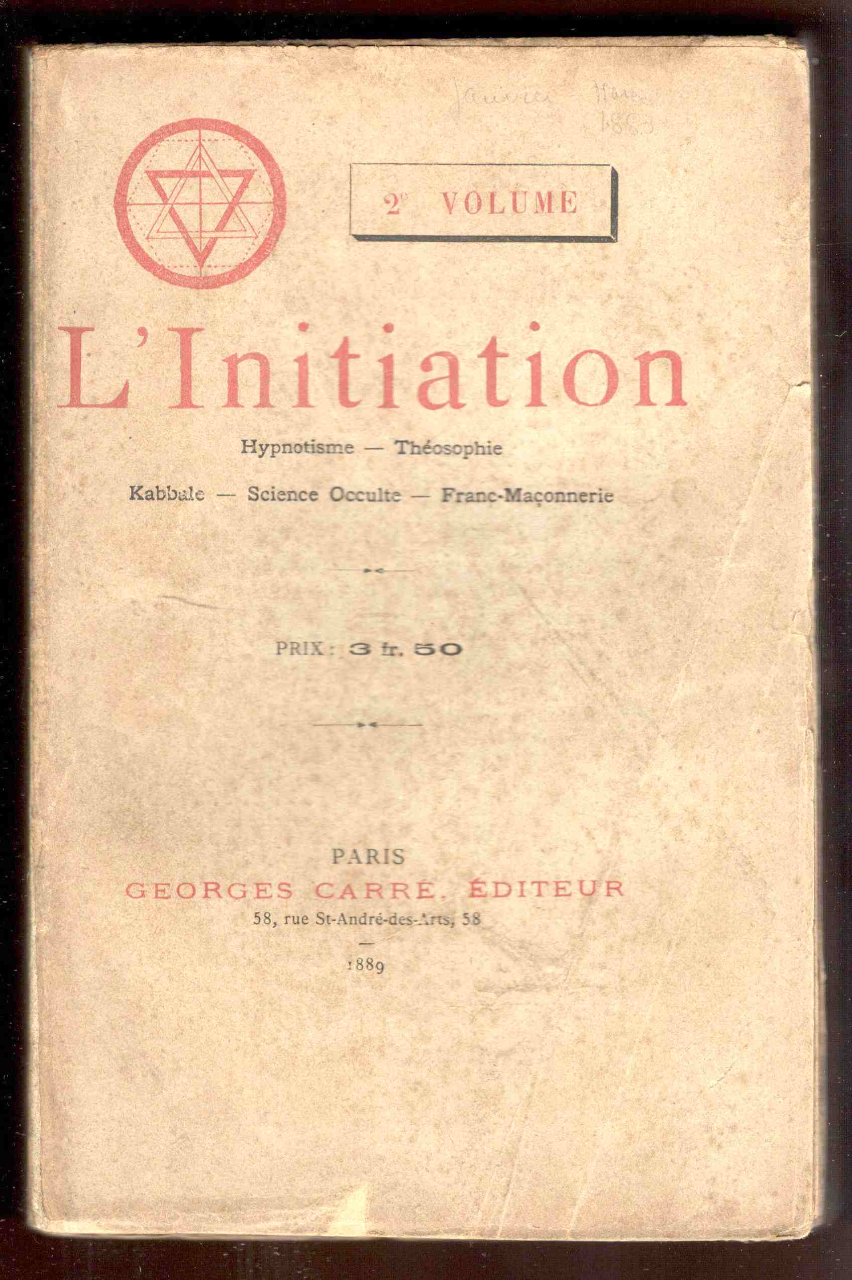 L'Initiation. Hypnotisme, Théosophie, Kabbale, Franc-Maçonnerie. 2e volume.