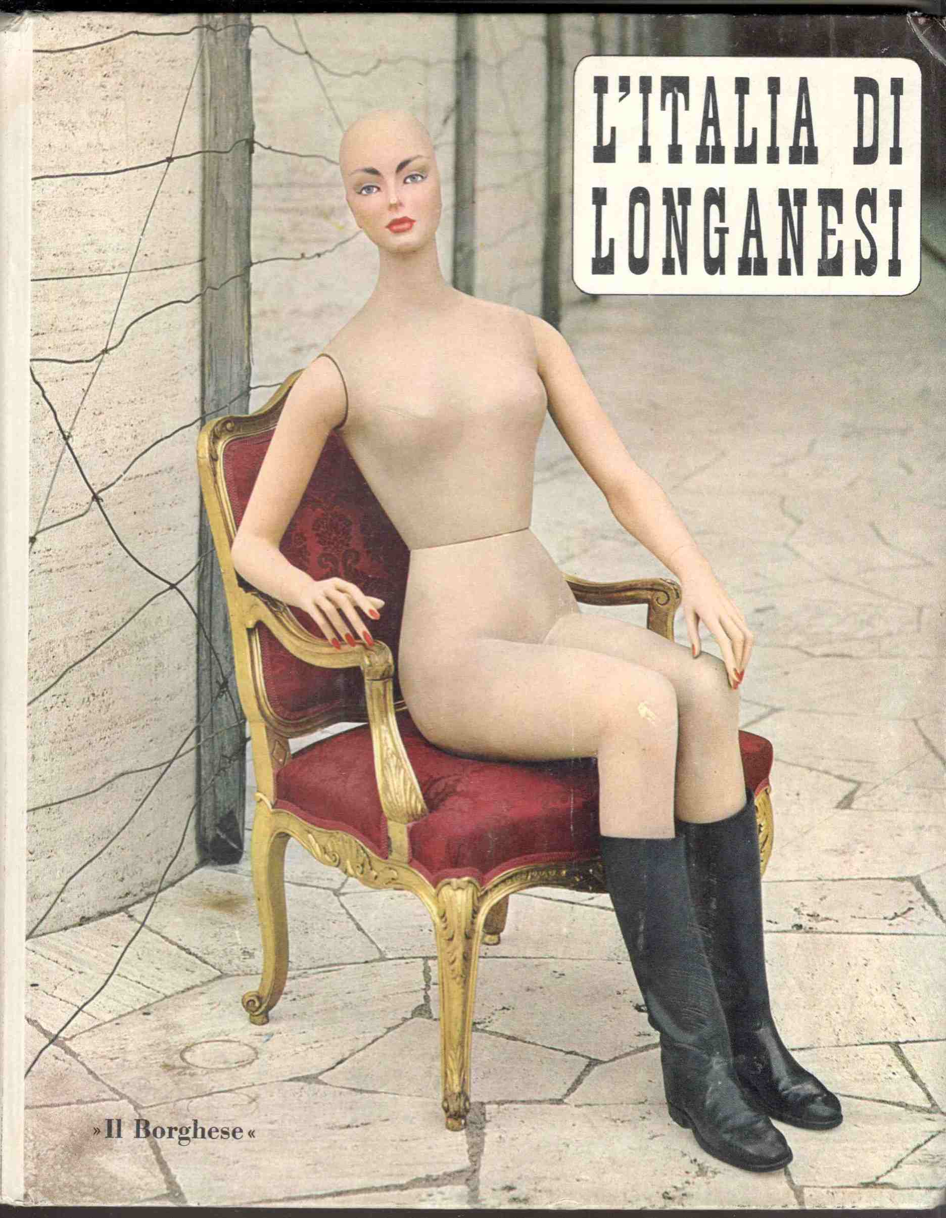 L'Italia di Longanesi. Memorie fotografiche di Cesare Barzacchi