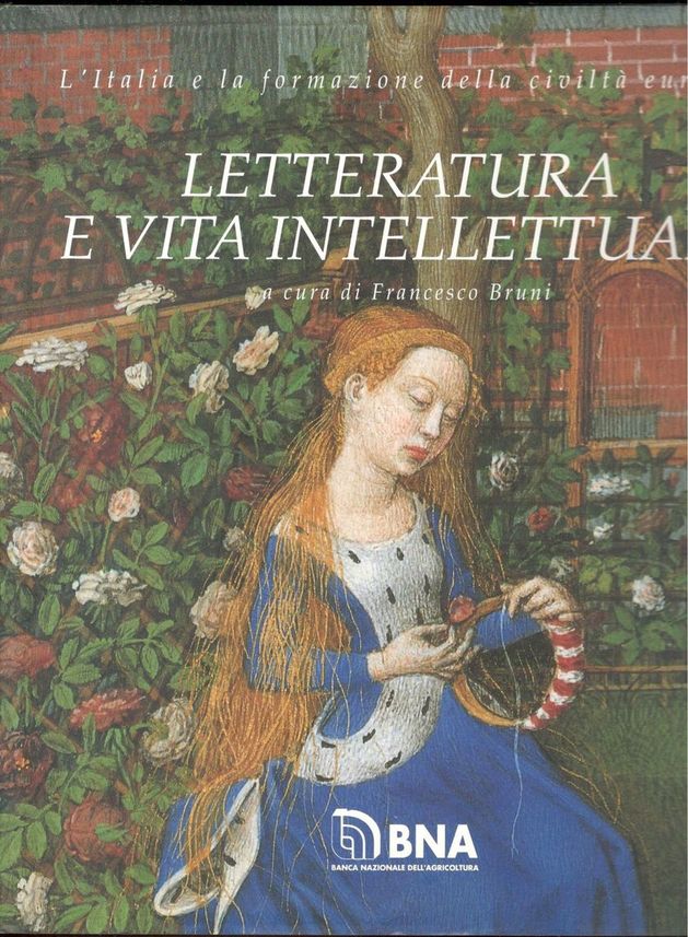 L'Italia e la formazione della civiltà europea. Letteratura e vita …