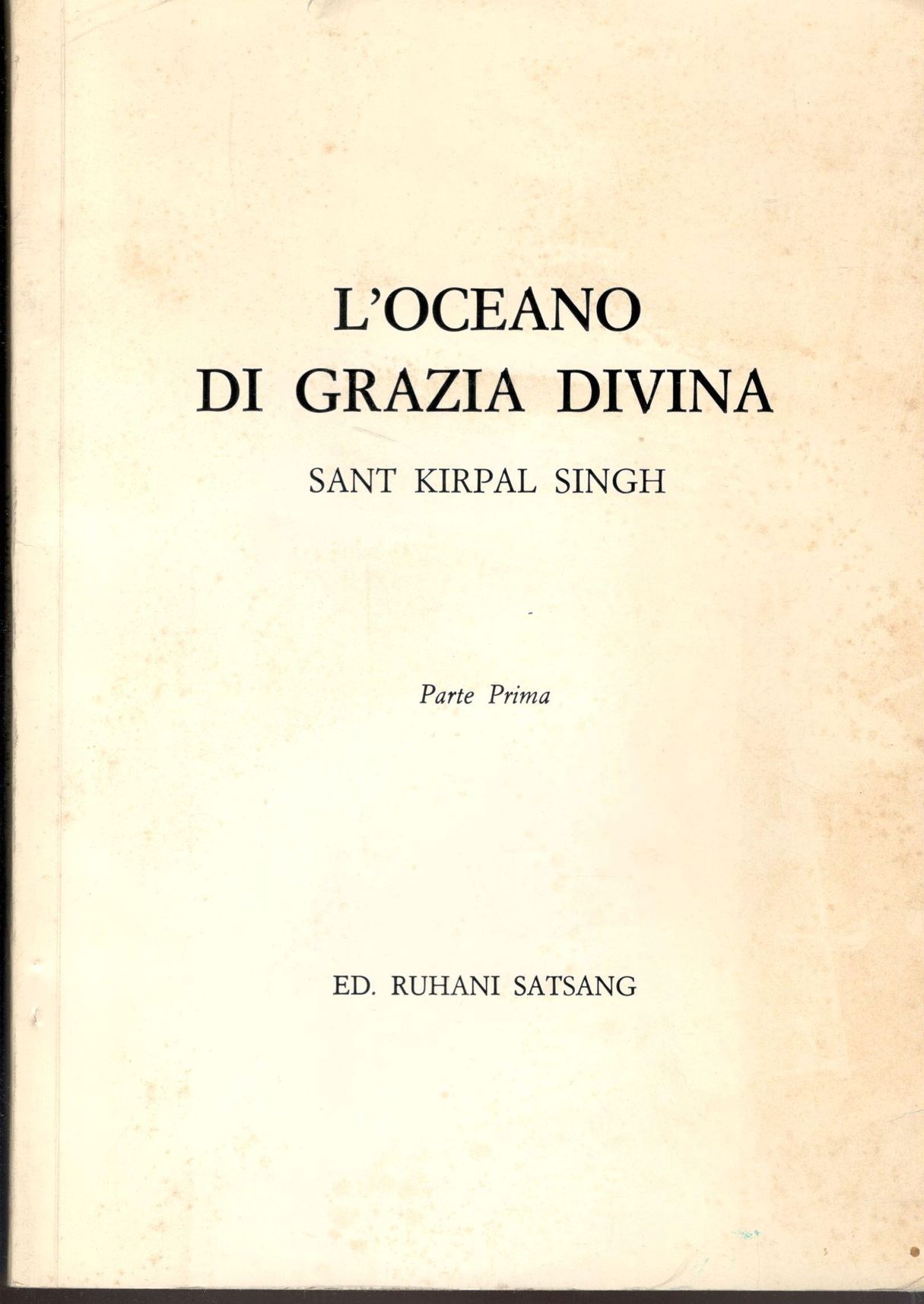 L'oceano di grazia divina. Parte prima