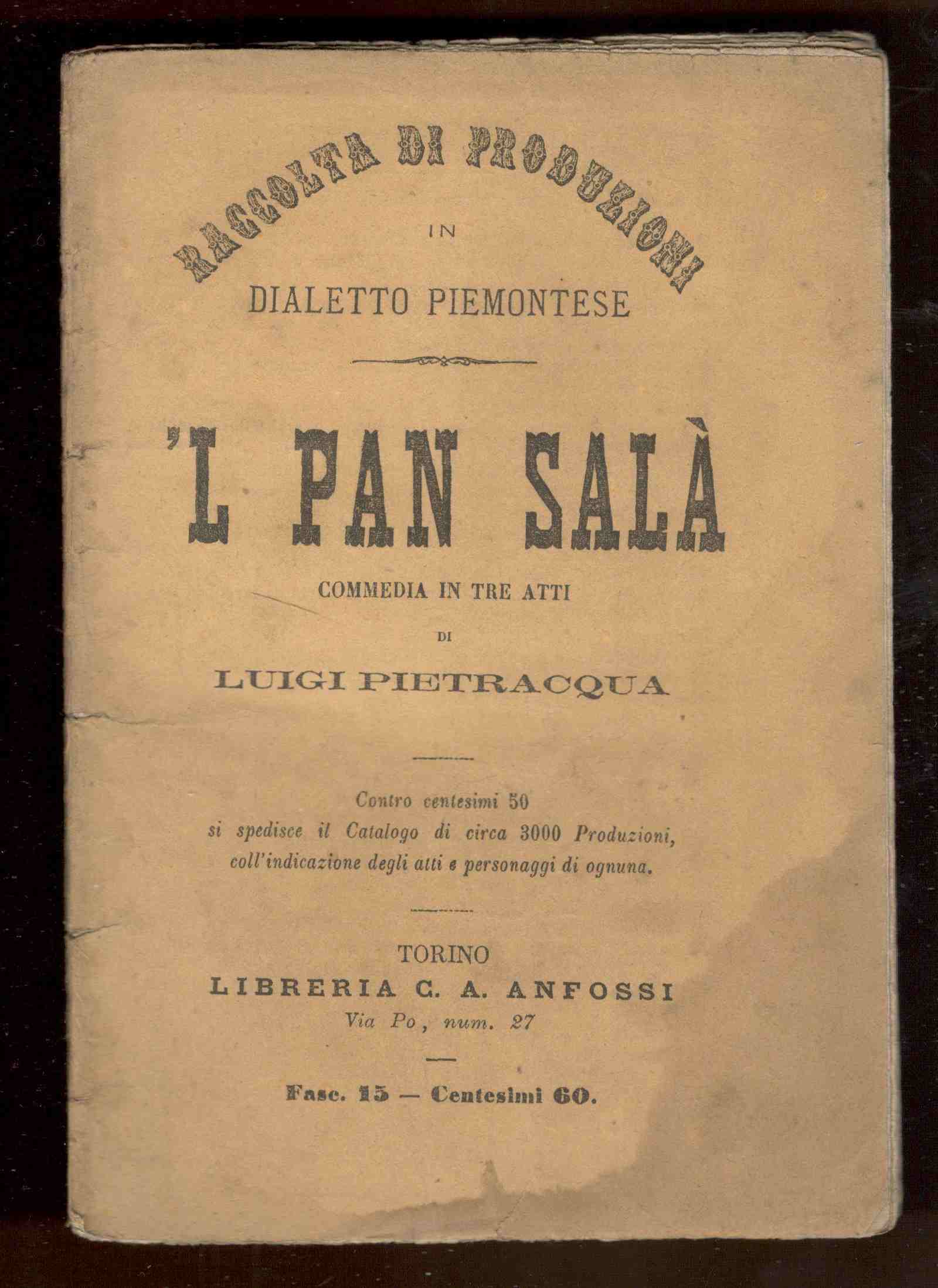 'L pan salà. Commedia in tre atti