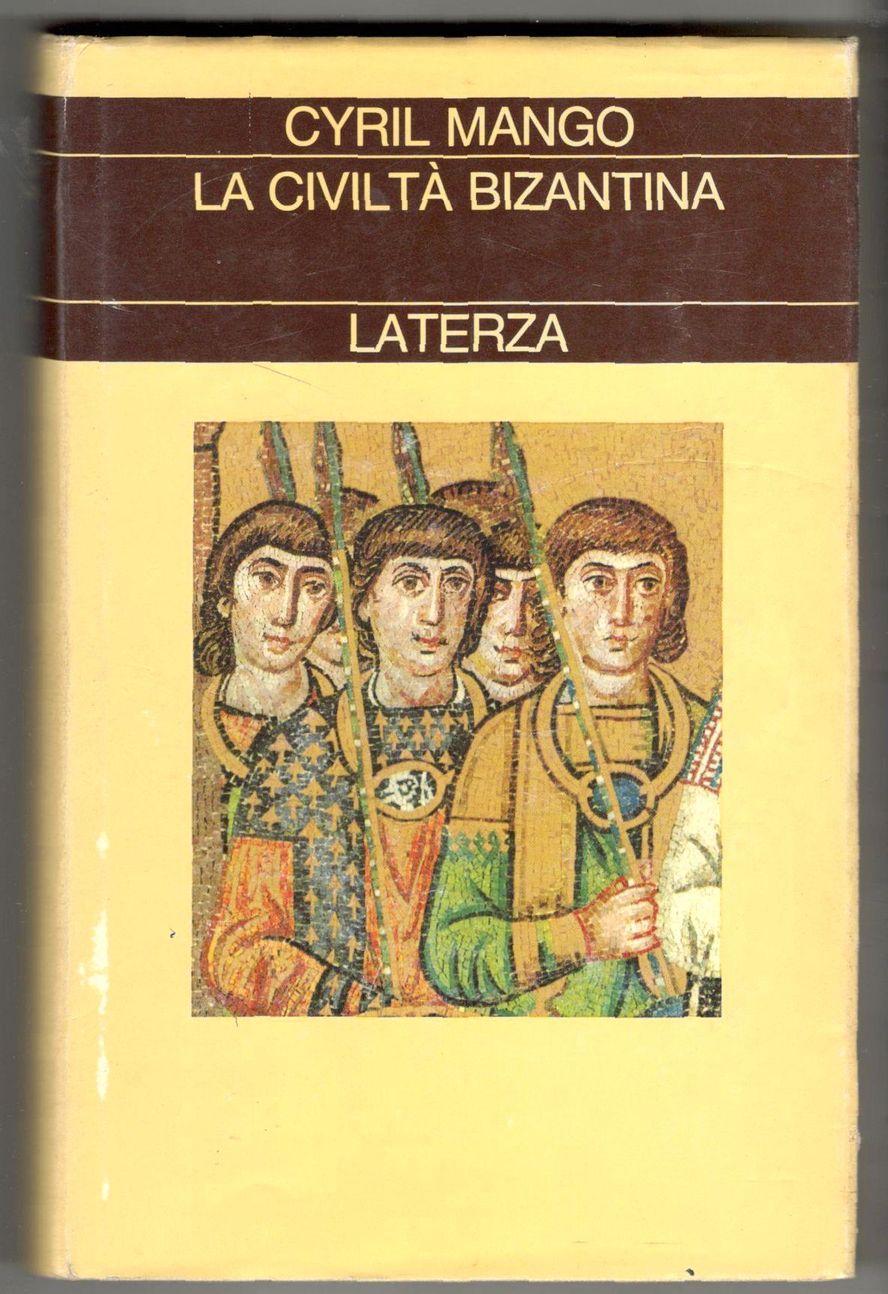 La civiltà bizantina. A cura di Paolo Cesaretti